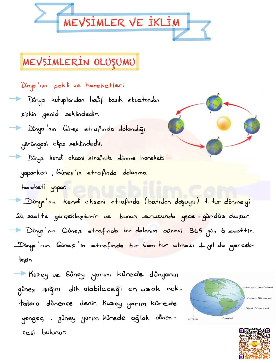 # MEVSİMLER VE İKLİM
## MEVSİMLERİN OLUŞUMU
Dünya'nın şekli ve hareketleri
- Dünya kutuplardan hafif basık ekuatordan
şişkin geoid şeklin