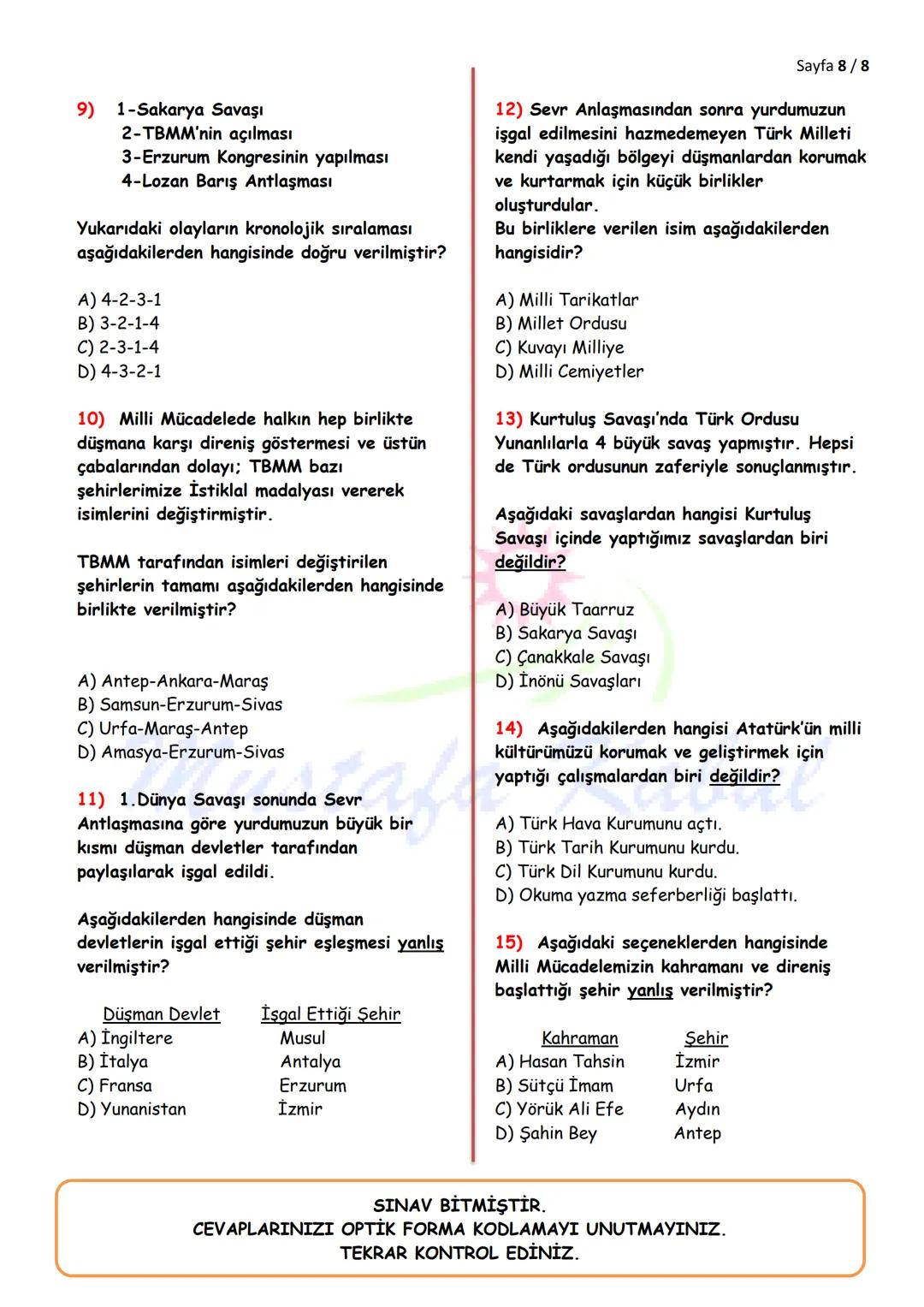 TÜRKÇE
1) "Aziz Sancar, 8 Eylül 1946'da Mardin'in
Savur ilçesinde, orta gelirli çiftçi ailesinin
sekiz çocuğundan yedincisi olarak dünyaya
g
