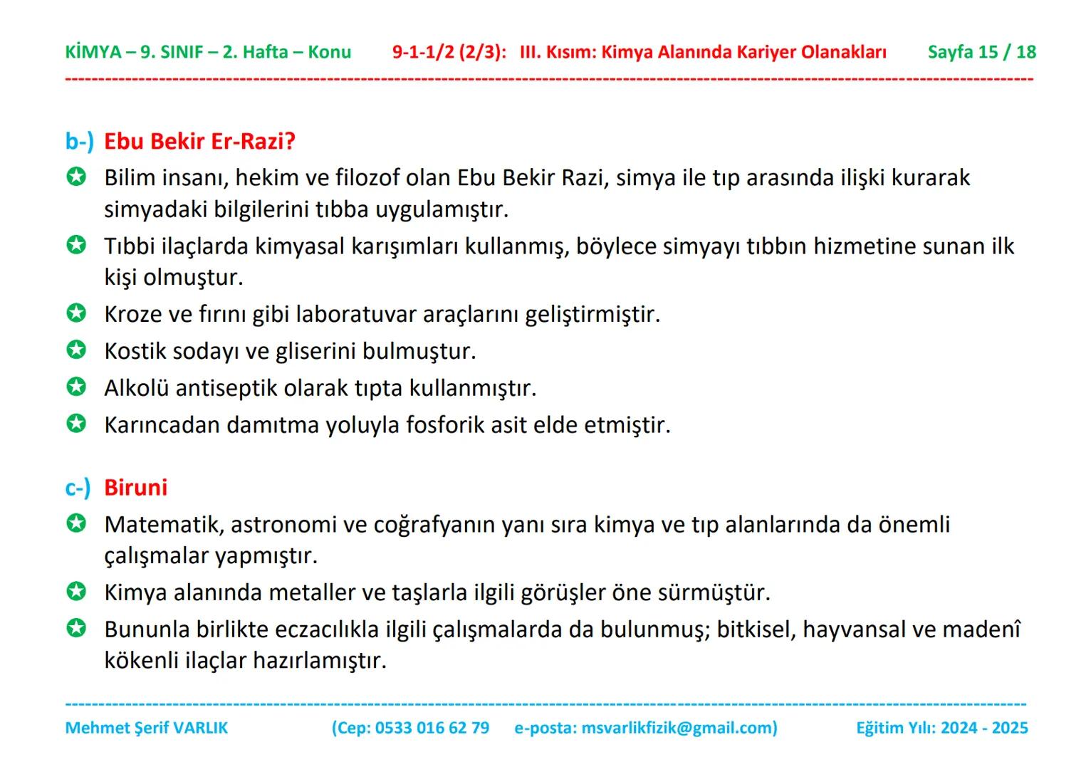 KİMYA
9. SINIF
2. HAFTA KİMYA - 9. SINIF - 2. Hafta - Konu
9-1-1/2 (2/3): III. Kısım: Kimya Alanında Kariyer Olanakları
Sayfa 1/18
Kimya
9.