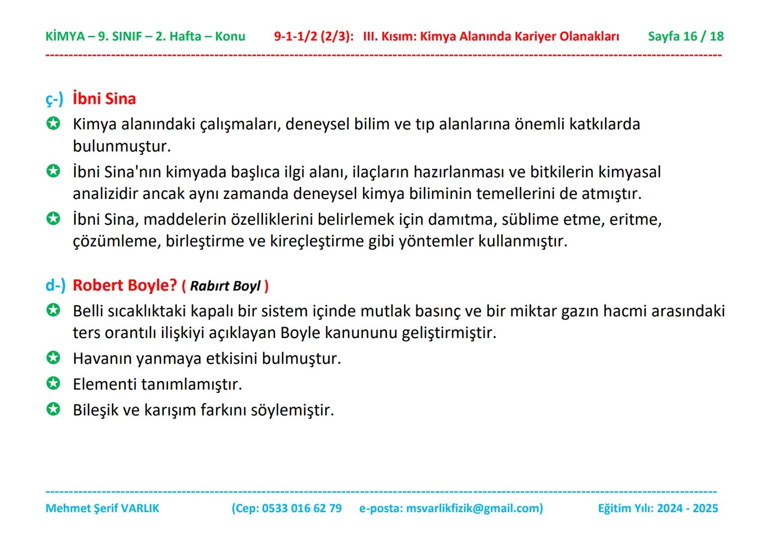 KİMYA
9. SINIF
2. HAFTA KİMYA - 9. SINIF - 2. Hafta - Konu
9-1-1/2 (2/3): III. Kısım: Kimya Alanında Kariyer Olanakları
Sayfa 1/18
Kimya
9.