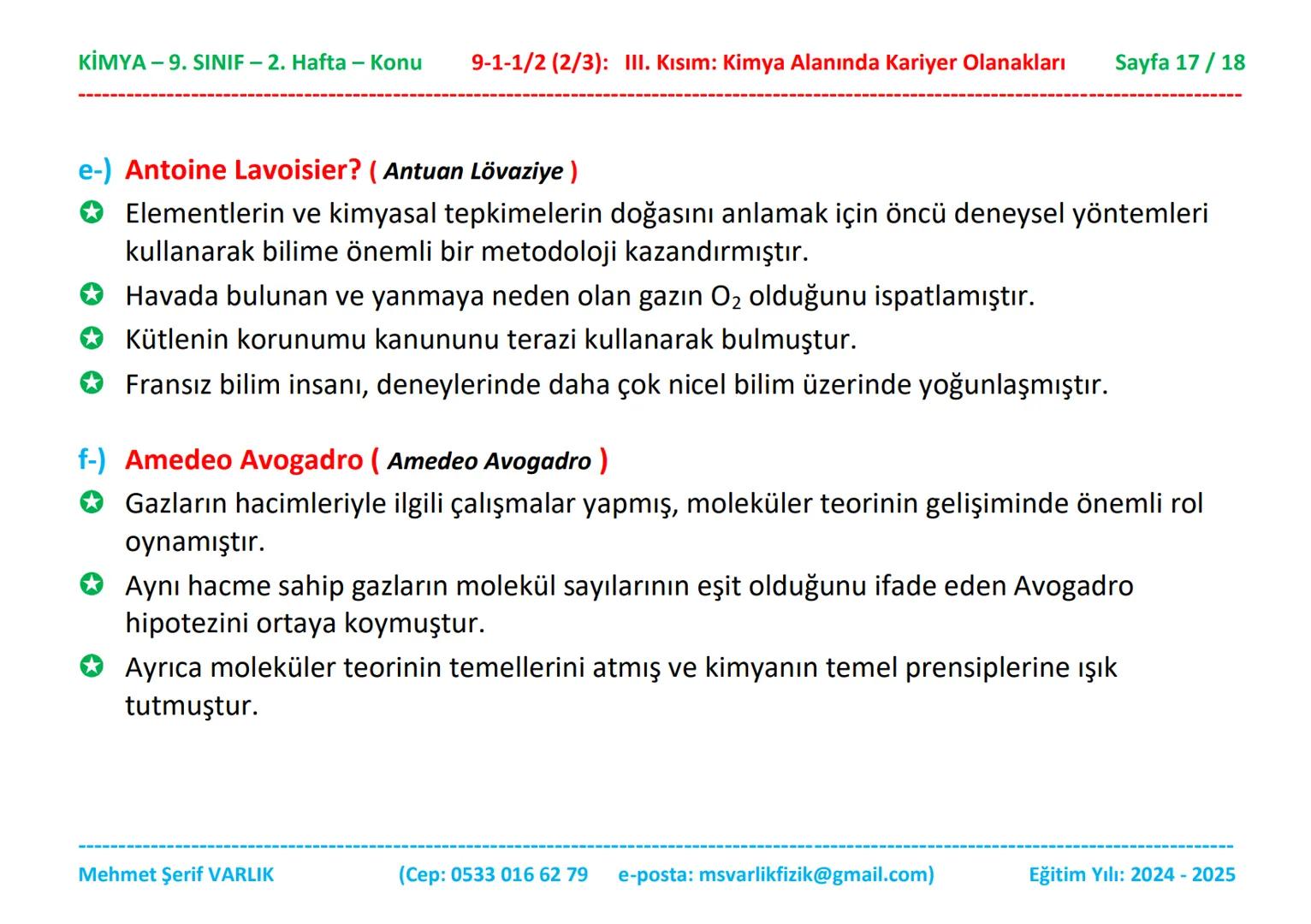 KİMYA
9. SINIF
2. HAFTA KİMYA - 9. SINIF - 2. Hafta - Konu
9-1-1/2 (2/3): III. Kısım: Kimya Alanında Kariyer Olanakları
Sayfa 1/18
Kimya
9.