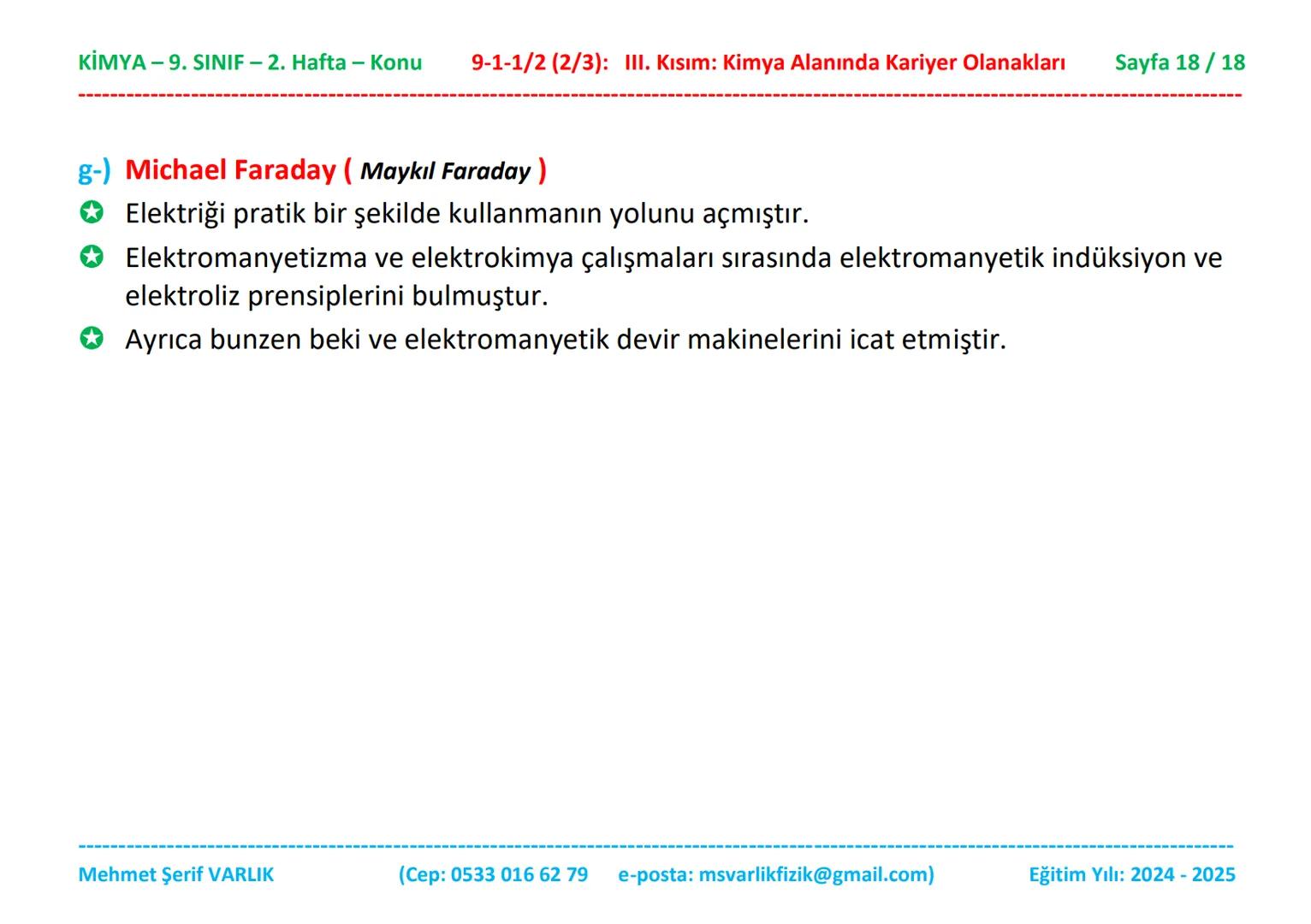 KİMYA
9. SINIF
2. HAFTA KİMYA - 9. SINIF - 2. Hafta - Konu
9-1-1/2 (2/3): III. Kısım: Kimya Alanında Kariyer Olanakları
Sayfa 1/18
Kimya
9.