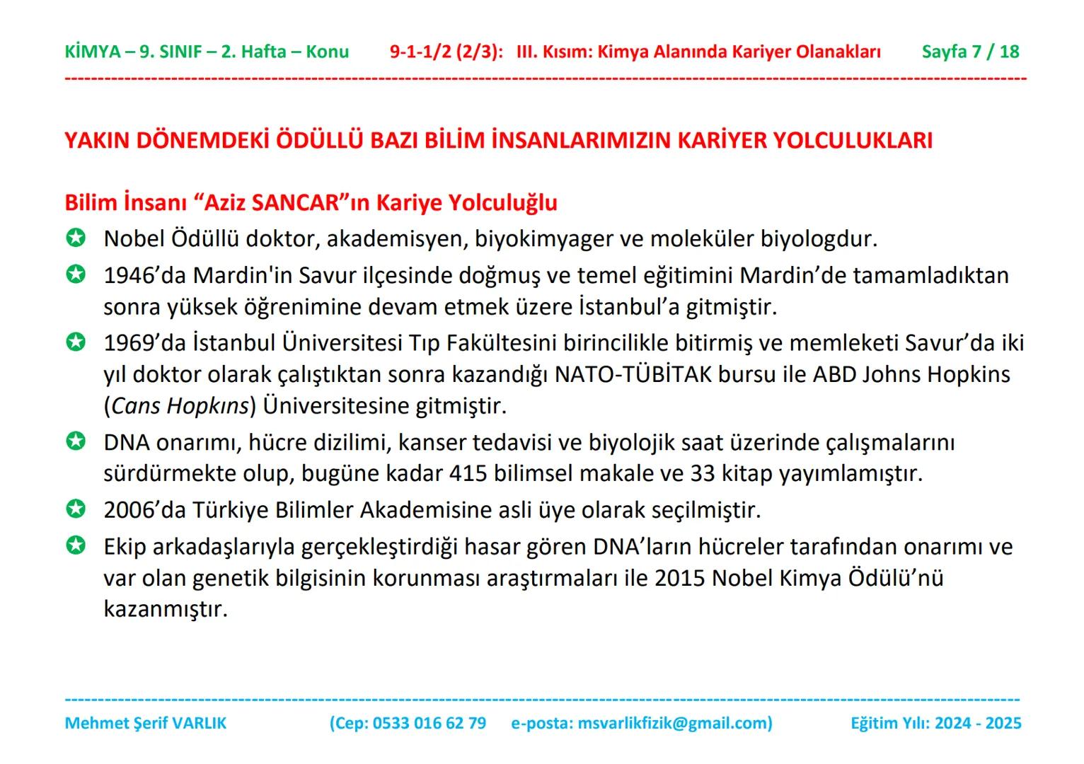 KİMYA
9. SINIF
2. HAFTA KİMYA - 9. SINIF - 2. Hafta - Konu
9-1-1/2 (2/3): III. Kısım: Kimya Alanında Kariyer Olanakları
Sayfa 1/18
Kimya
9.