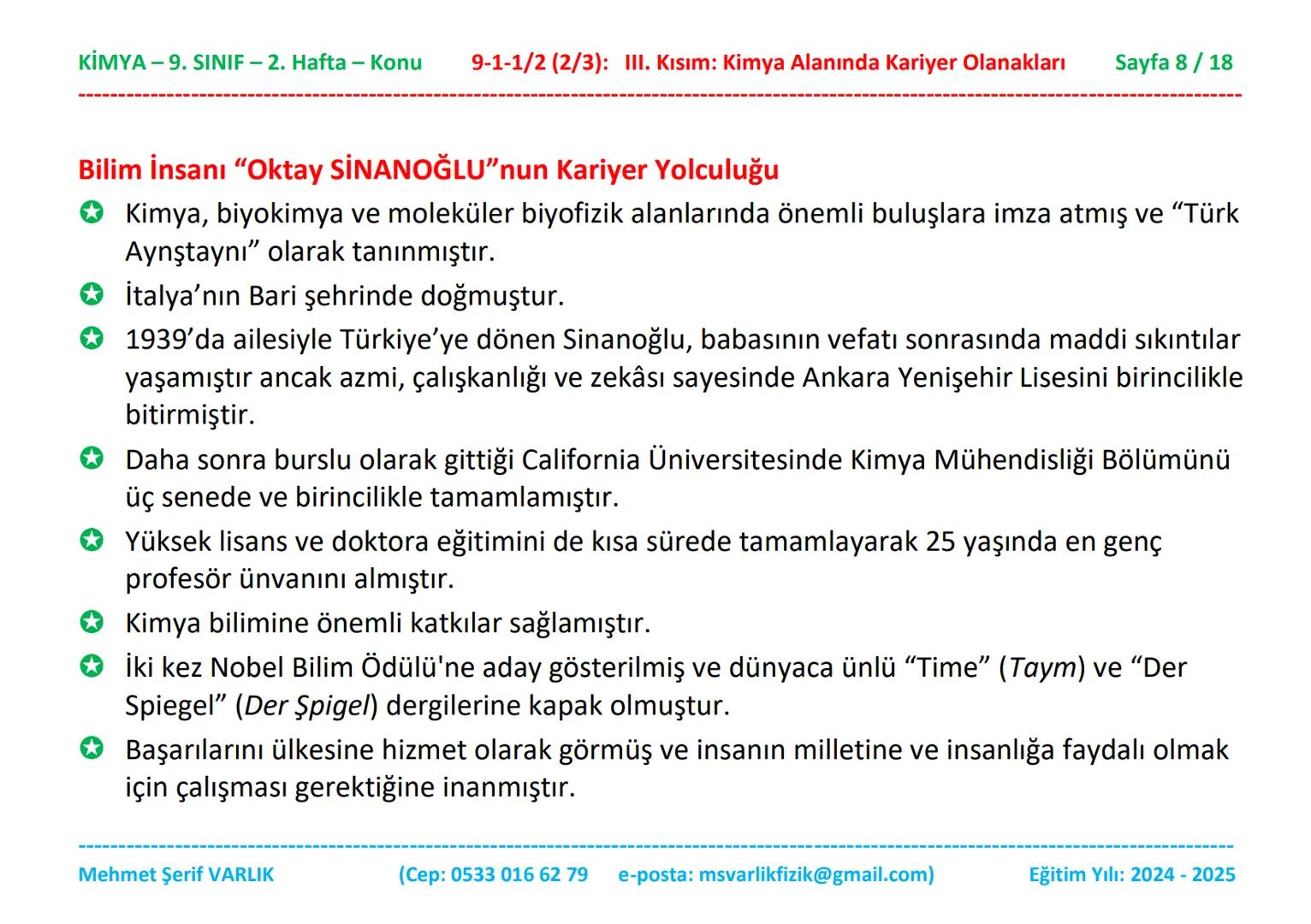 KİMYA
9. SINIF
2. HAFTA KİMYA - 9. SINIF - 2. Hafta - Konu
9-1-1/2 (2/3): III. Kısım: Kimya Alanında Kariyer Olanakları
Sayfa 1/18
Kimya
9.