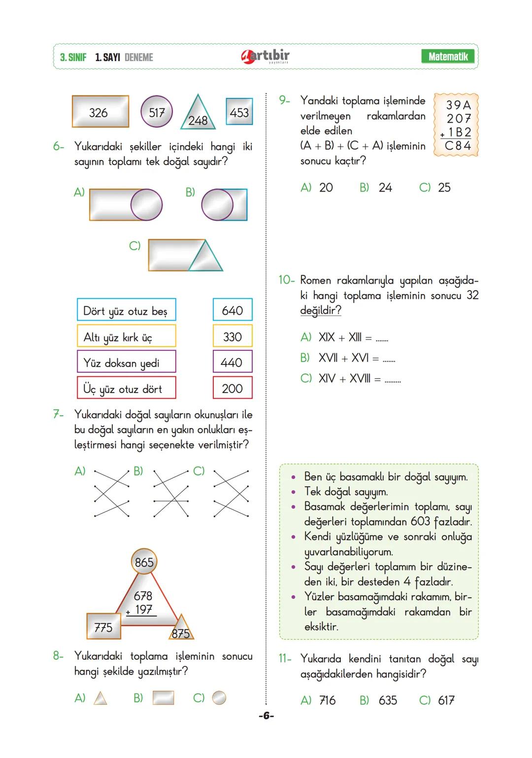 # 3. SINIF
# YENİ NESİL
# DENEME SINAVI
1
# SINAVDAKİ SORULARIN KONU DAĞILIMI
Türkçe
: Okuduğunu anlama, Eş anlam, Noktalama işaretleri