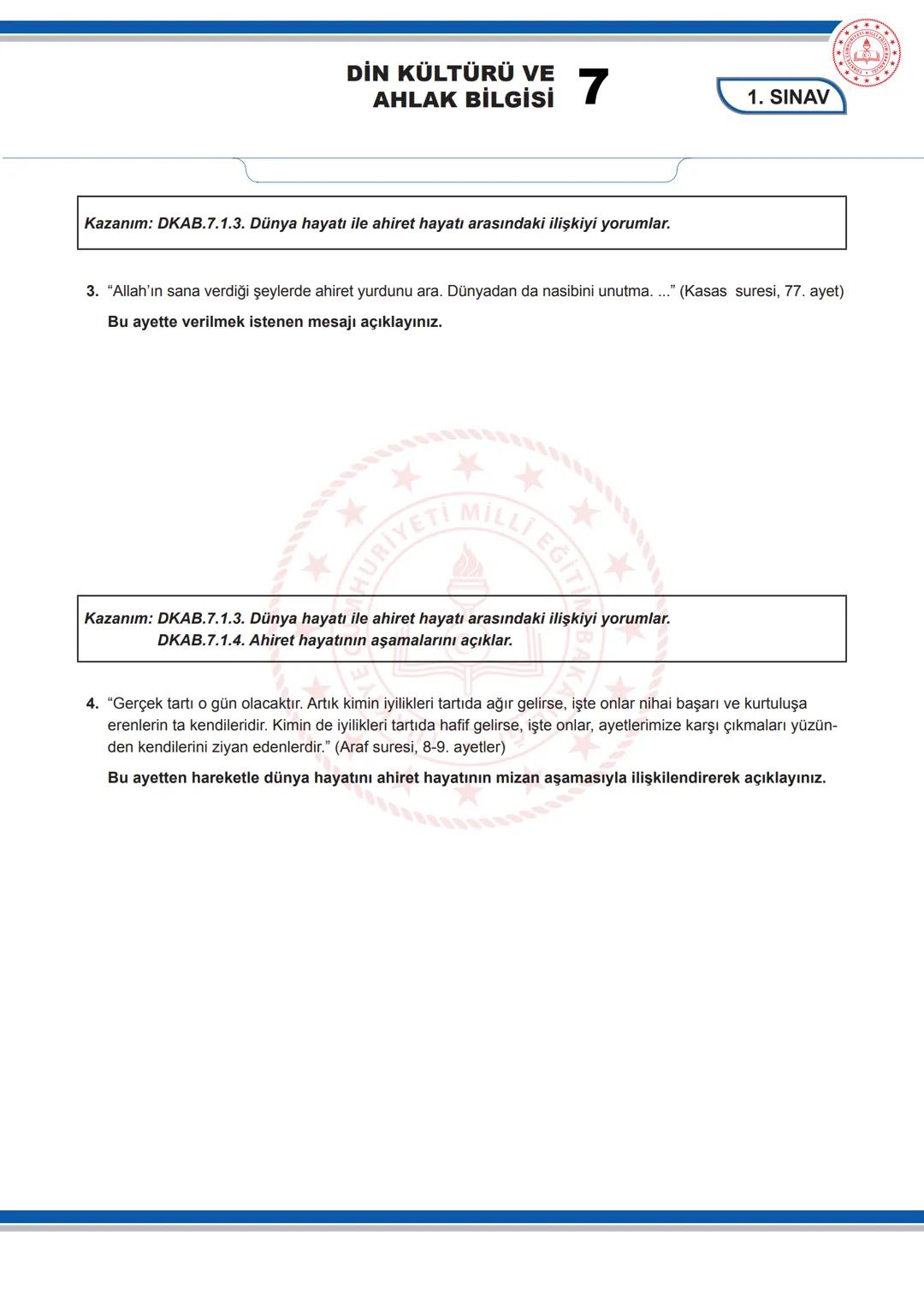 DİN KÜLTÜRÜ VE
AHLAK BİLGİSİ
7. SINIF DİN KÜLTÜRÜ VE AHLAK BİLGİSİ DERSİ
1. DÖNEM 1. ORTAK YAZILI SENARYOLARINA YÖNELİK SORU ÖRNEKLERİ
Senar