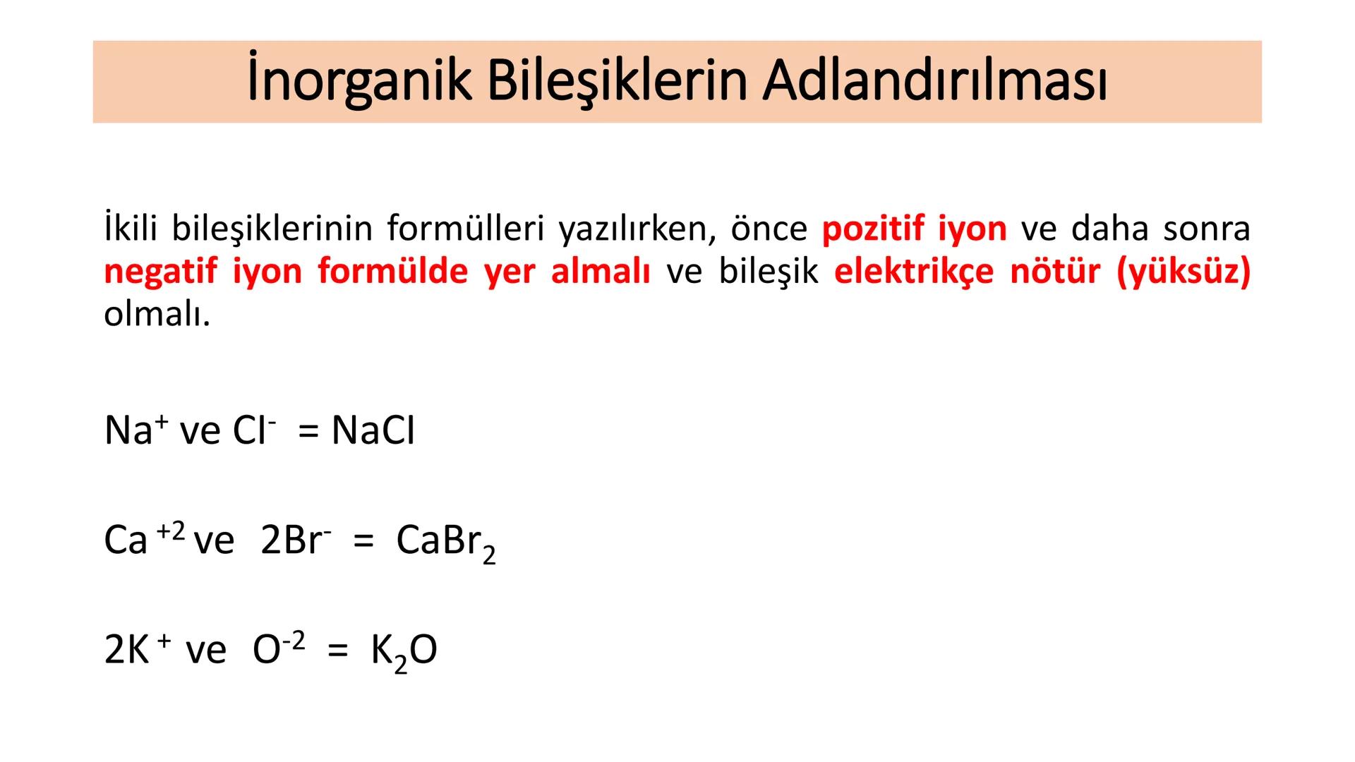 Kimyasal Bileşik Çeşitleri ve Formülleri
Bileşikler, oluştukları elementlerin simgelerinden yararlanılarak
gösterilir ve bu gösterime "kimya