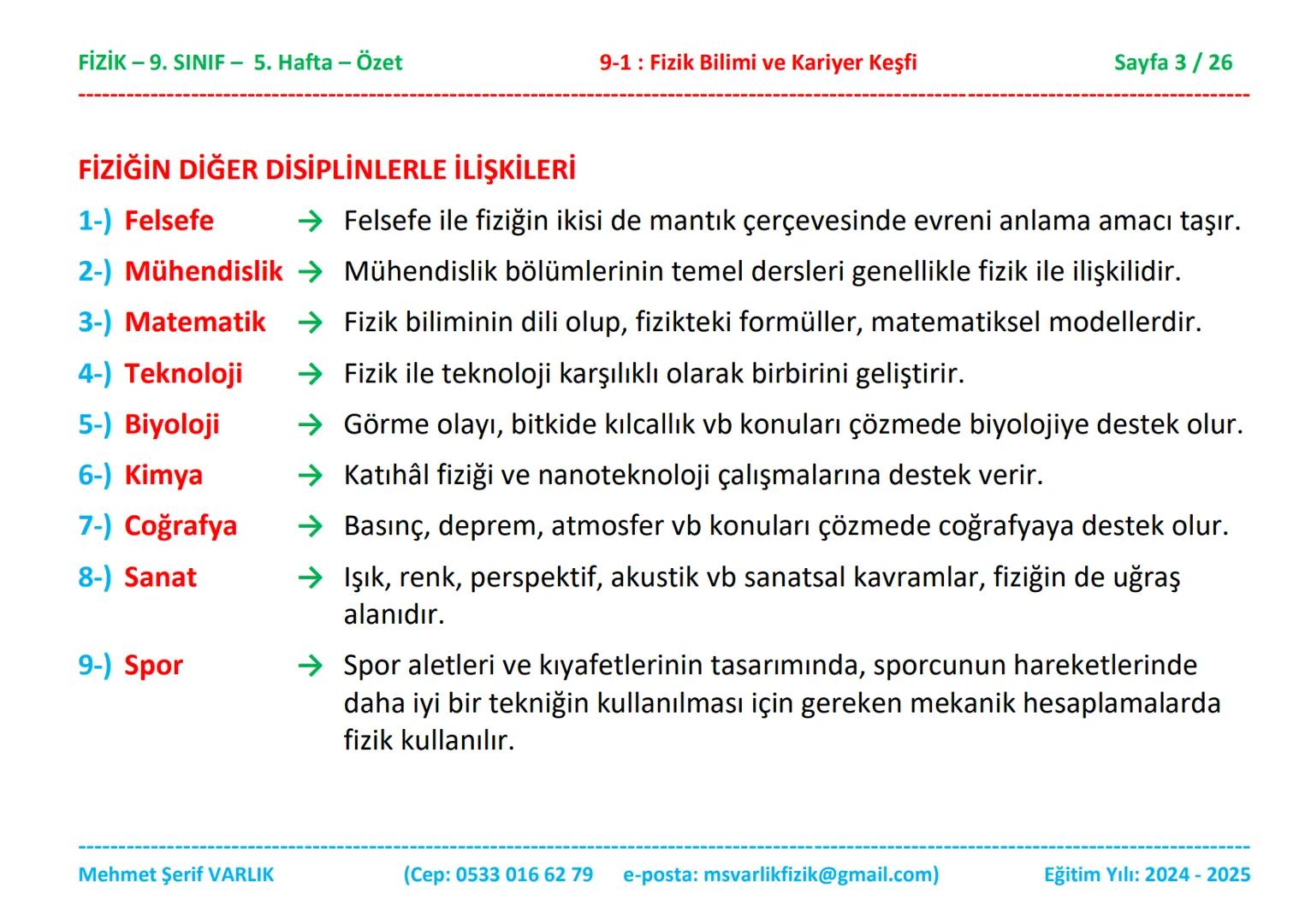 # FİZİK
# 9. SINIF
# 5. HAFTA FİZİK - 9. SINIF - 5. Hafta - Özet
9-1: Fizik Bilimi ve Kariyer Keşfi
Sayfa 1 / 26
ÖZET
FİZİK - 9. SINIF