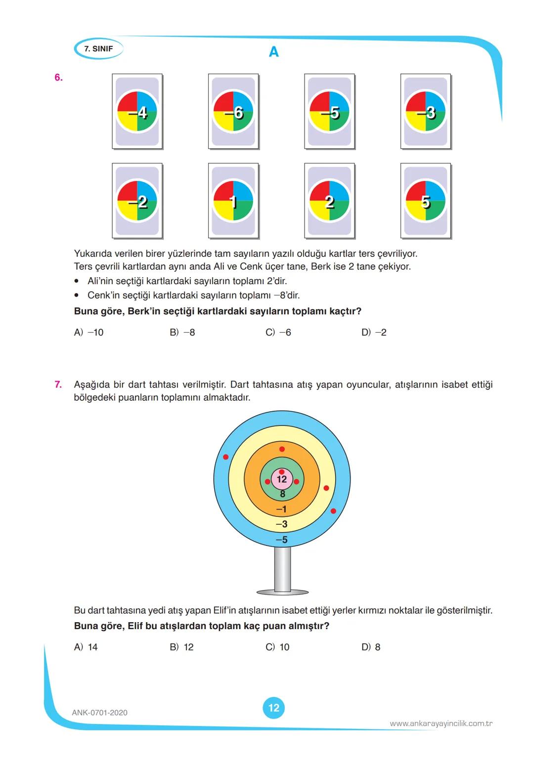 7.
SINIF
DENEME
SINAVI
KİTAPÇIK TÜRÜ
A
T.C. KİMLİK NUMARASI
ADI VE SOYADI
SINIFI / ŞUBESİ
TÜRKÇE
MATEMATİK
FEN BİLİMLERİ
SOSYAL BİLGİLER
10