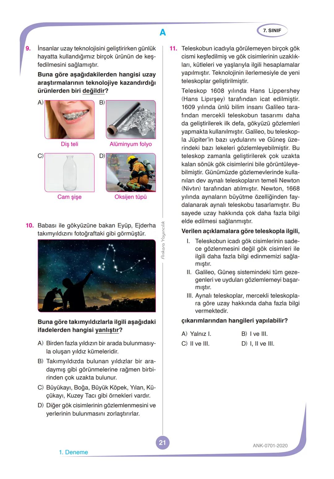 7.
SINIF
DENEME
SINAVI
KİTAPÇIK TÜRÜ
A
T.C. KİMLİK NUMARASI
ADI VE SOYADI
SINIFI / ŞUBESİ
TÜRKÇE
MATEMATİK
FEN BİLİMLERİ
SOSYAL BİLGİLER
10