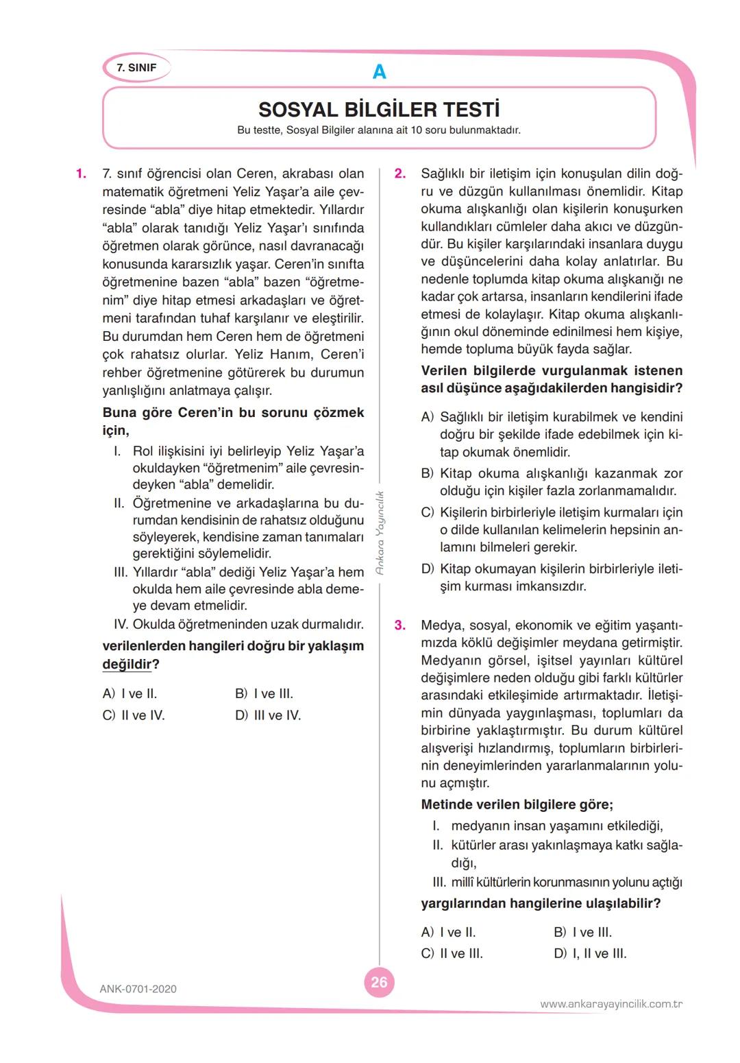7.
SINIF
DENEME
SINAVI
KİTAPÇIK TÜRÜ
A
T.C. KİMLİK NUMARASI
ADI VE SOYADI
SINIFI / ŞUBESİ
TÜRKÇE
MATEMATİK
FEN BİLİMLERİ
SOSYAL BİLGİLER
10