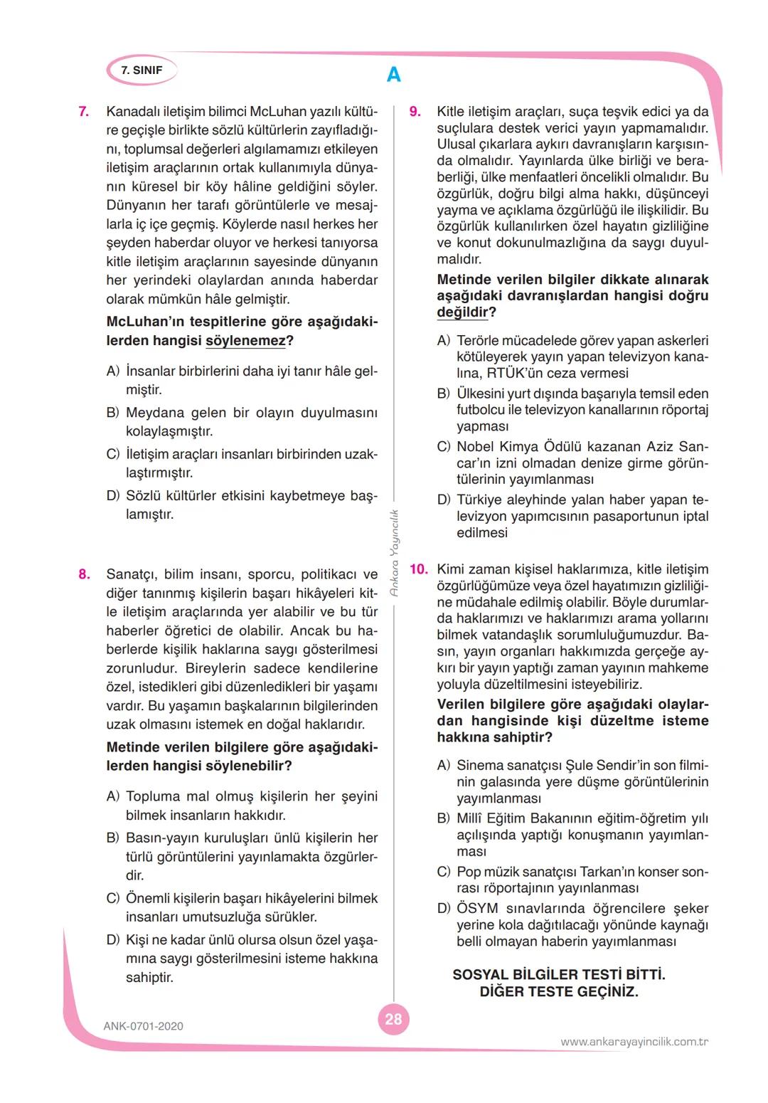 7.
SINIF
DENEME
SINAVI
KİTAPÇIK TÜRÜ
A
T.C. KİMLİK NUMARASI
ADI VE SOYADI
SINIFI / ŞUBESİ
TÜRKÇE
MATEMATİK
FEN BİLİMLERİ
SOSYAL BİLGİLER
10