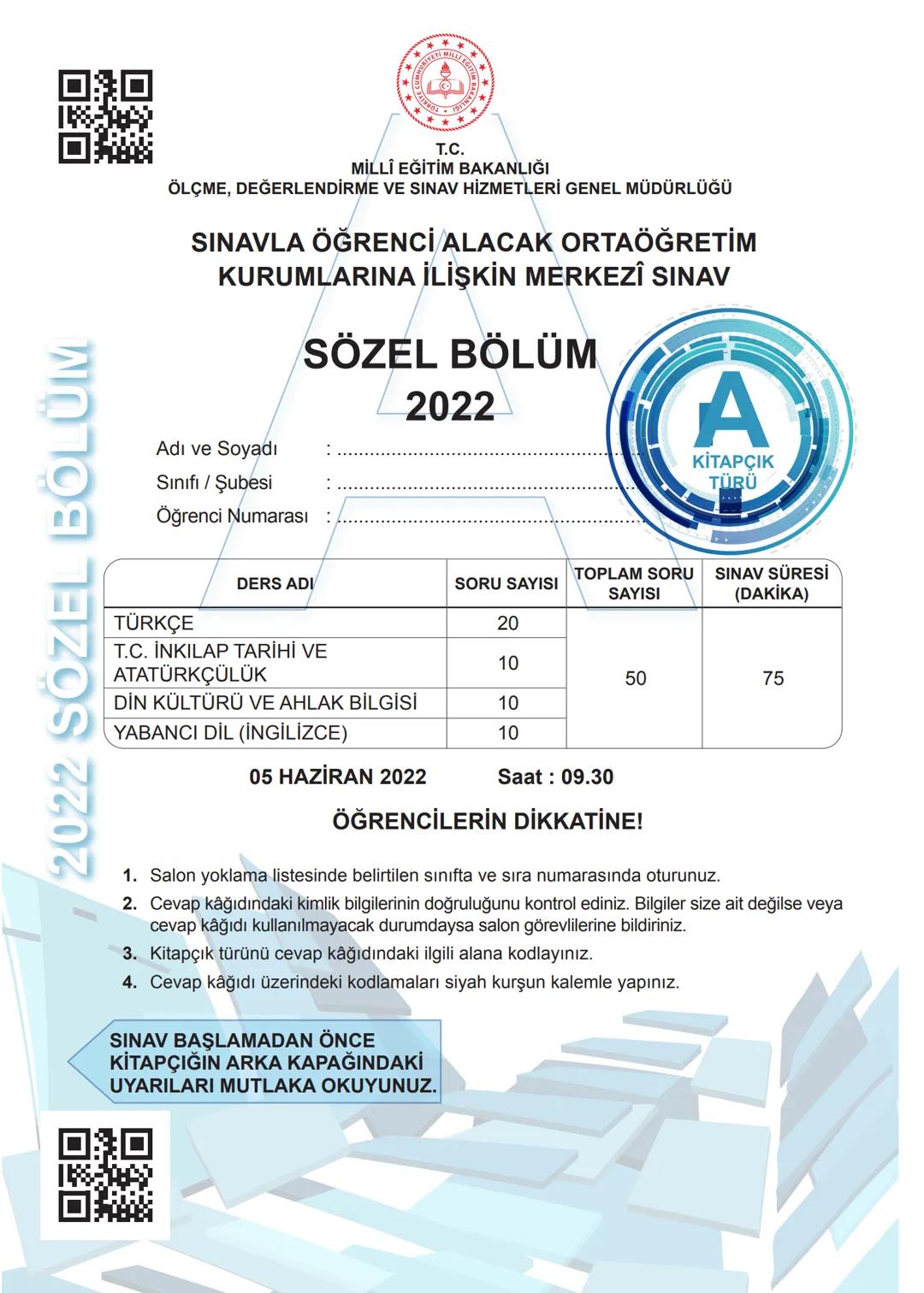 2022 SÖZEL BÖLÜM
T.C.
MİLLÎ EĞİTİM BAKANLIĞI
ÖLÇME, DEĞERLENDİRME VE SINAV HİZMETLERİ GENEL MÜDÜRLÜĞÜ
SINAVLA ÖĞRENCİ ALACAK ORTAÖĞRETİM
K