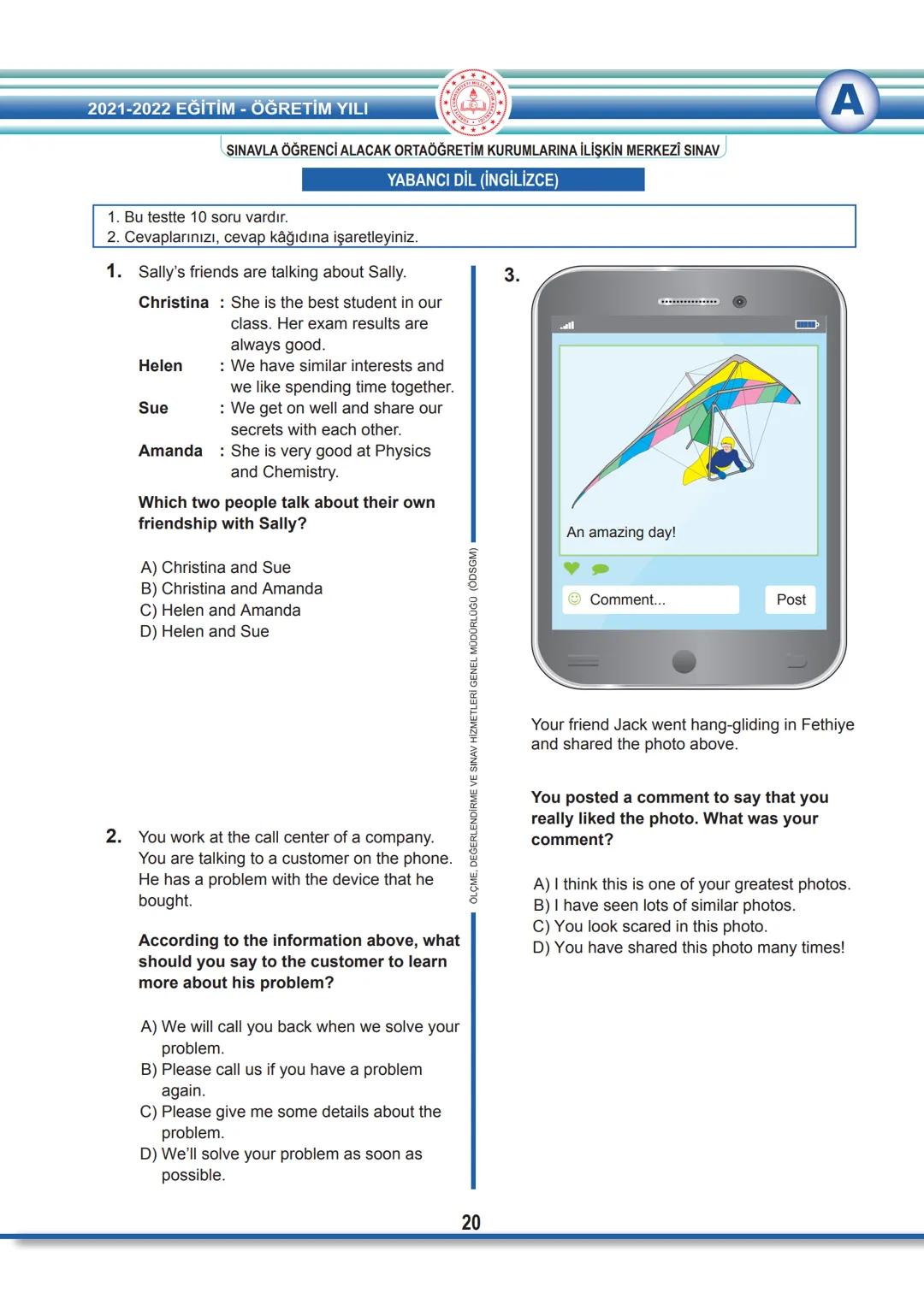 2022 SÖZEL BÖLÜM
T.C.
MİLLÎ EĞİTİM BAKANLIĞI
ÖLÇME, DEĞERLENDİRME VE SINAV HİZMETLERİ GENEL MÜDÜRLÜĞÜ
SINAVLA ÖĞRENCİ ALACAK ORTAÖĞRETİM
K