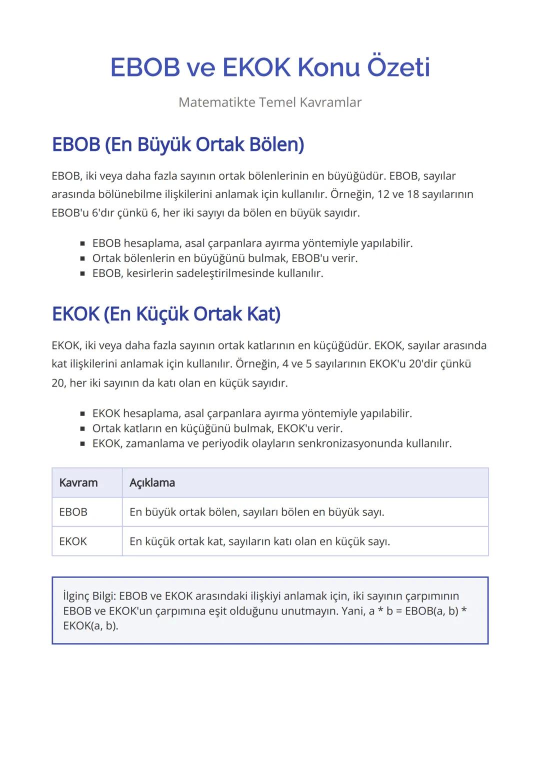 # EBOB ve EKOK Konu Özeti
Matematikte Temel Kavramlar
## EBOB (En Büyük Ortak Bölen)
EBOB, iki veya daha fazla sayının ortak bölenlerinin