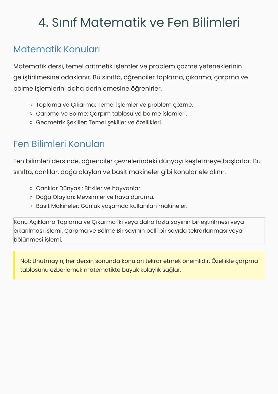 4. Sınıf Matematik ve Fen Bilimleri
Matematik Konuları
Matematik dersi, temel aritmetik işlemler ve problem çözme yeteneklerinin
geliştirilm