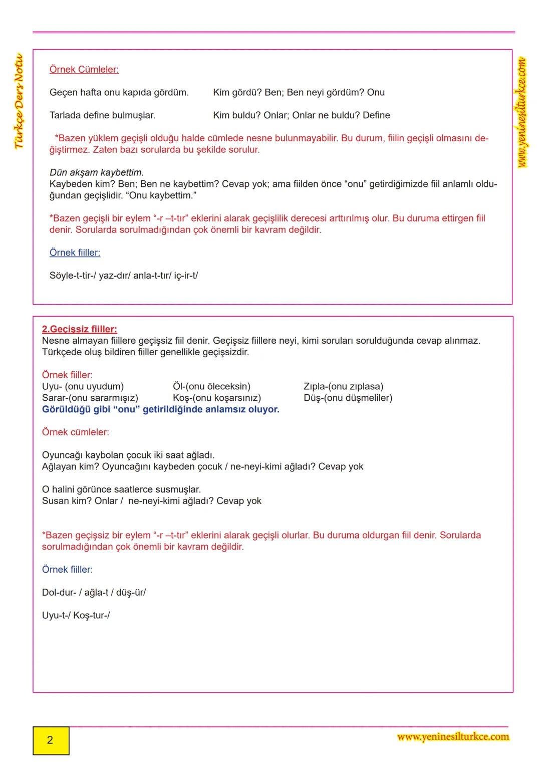 Türkçe Ders Notu
Fillde Cat
www.yeninesilturkce.com
Nesne -Yüklem
İlişkisi Göre
Fiil Çatıları
Özne -Yüklem
İlişkisi Göre
Fiil Çatıları
Geçiş