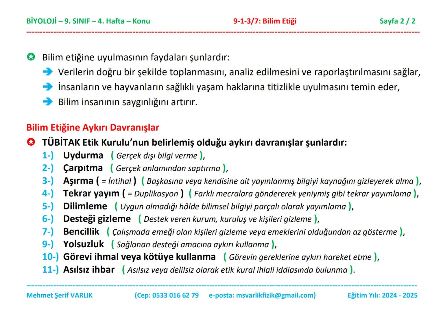 # BİYOLOJİ
# 9. SINIF
# 4. HAFTA BİYOLOJİ - 9. SINIF - 4. Hafta - Konu
9-1-3/7: Bilim Etiği
Sayfa 1/2
Biyoloji
9. Sınıf
Konu Anlatımı