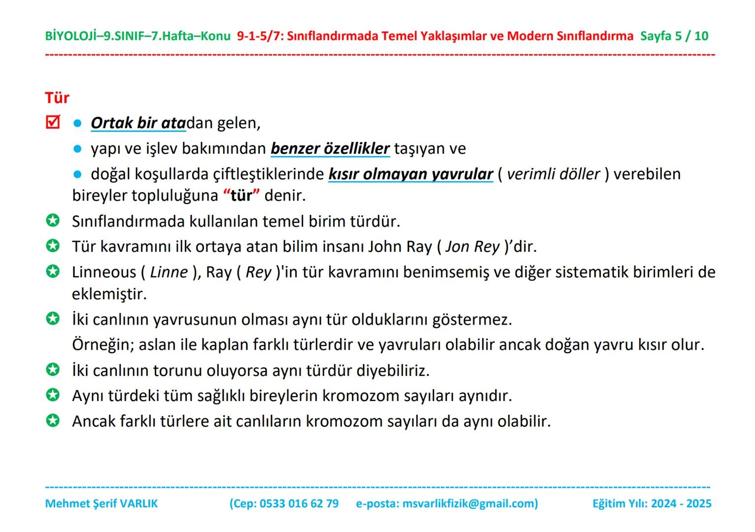 BİYOLOJİ
9. SINIF
7. HAFTA BİYOLOJİ-9.SINIF-7.Hafta-Konu 9-1-5/7: Sınıflandırmada Temel Yaklaşımlar ve Modern Sınıflandırma Sayfa 1/10
Biyol