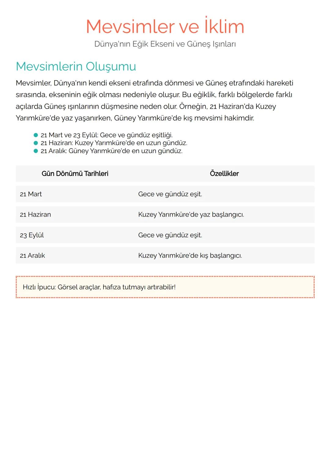 # Mevsimler ve İklim
Dünya'nın Eğik Ekseni ve Güneş Işınları
## Mevsimlerin Oluşumu
Mevsimler, Dünya'nın kendi ekseni etrafında dönmesi ve