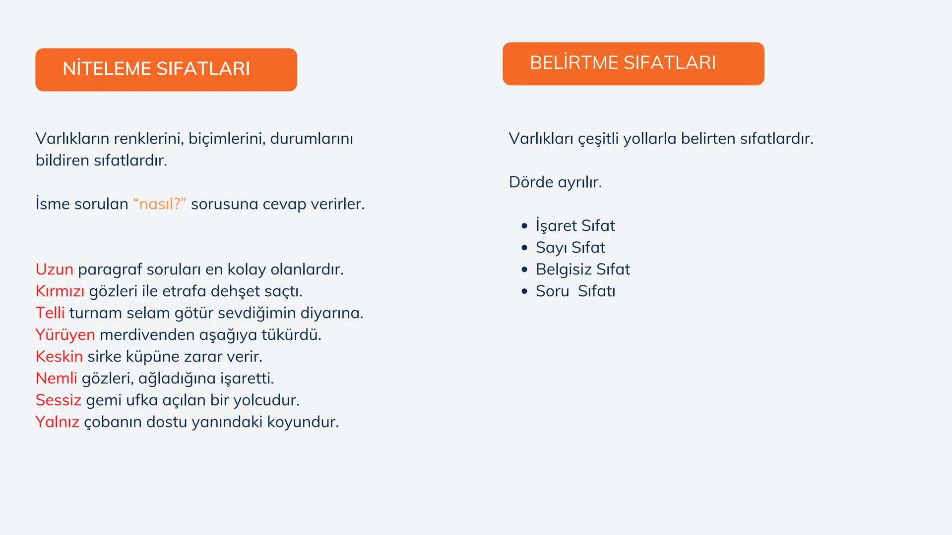 # SIFATLAR
Kıvırcık saç
Turuncu monitör
Pembe bardak
Kahverengi vazo
Mavi tişört
Lacivert koltuk # SIFATLAR
NİTELEME SIFATLARI
BELİRTME S