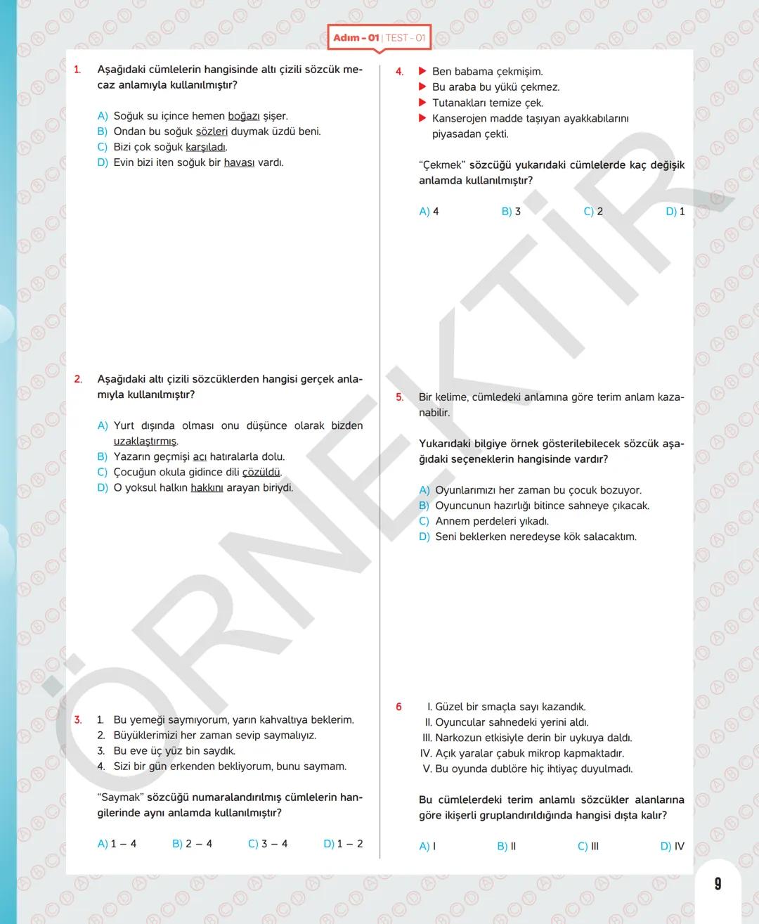 # 7. SINIF TÜRKÇE
Sevgili öğrenciler,
Soruları olduğu kadar etkinliği ve konu anlatımları da yeni nesil olan
Dergi Konseptinde Yeni Nesil D