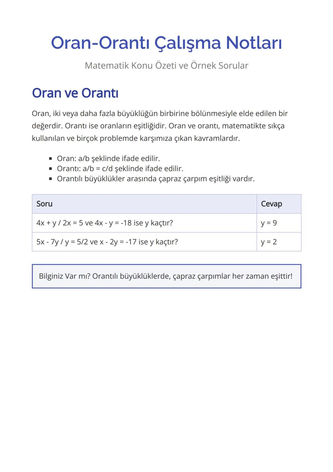 Oran-Orantı Çalışma Notları
Matematik Konu Özeti ve Örnek Sorular
Oran ve Orantı
Oran, iki veya daha fazla büyüklüğün birbirine bölünmesiyle