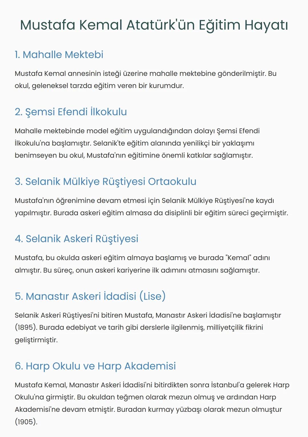 Mustafa Kemal Atatürk'ün Eğitim Hayatı
1. Mahalle Mektebi
Mustafa Kemal annesinin isteği üzerine mahalle mektebine gönderilmiştir. Bu
okul,