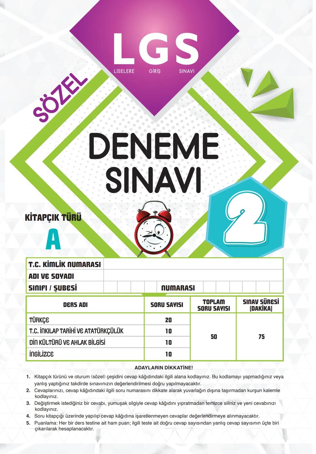 LİSELERE GİRİŞ
SÖZEL GS
SINAVI
DENEME
SINAVI
KİTAPÇIK TÜRÜ
A
T.C. KİMLİK NUMARASI
ADI VE SOYADI
SINIFI / ŞUBESİ
NUMARASI
2
| DERS ADI