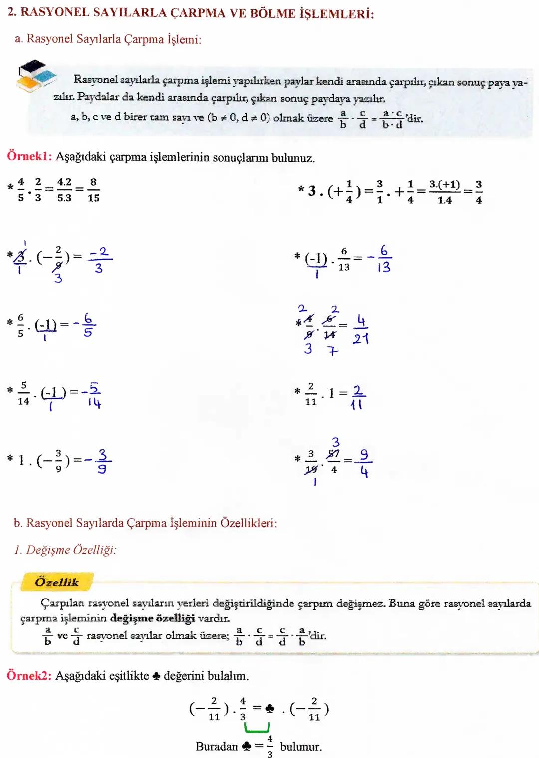 B.RASYONEL SAYILARLA İŞLEMLER
I.RASYONEL SAYILARLA TOPLAMA VE ÇIKARMA İŞLEMLERİ:
a. Rasyonel Sayılarla Toplama İşlemi:
Rasyonel sayılarla to