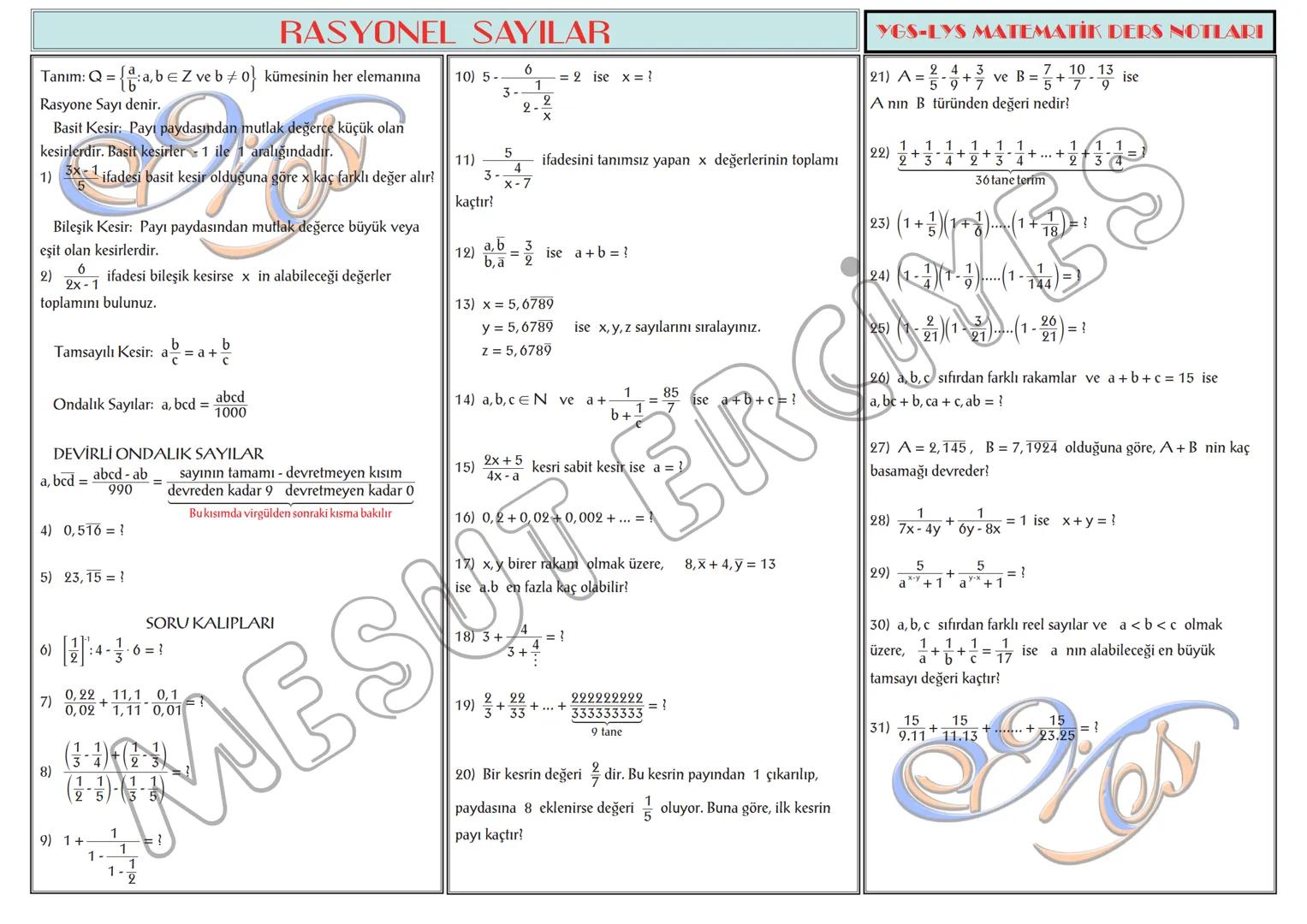 # TEMEL KAVRAMLAR
1) a,b∈N olmak üzere, a + b = 13 ise a.b nin alabileceği
en büyük değer ile en küçük değerin toplamı kaçtır?
2) a,b∈N ol