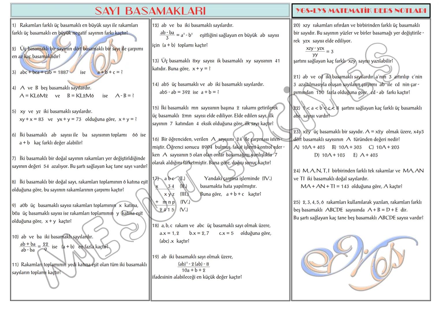 # TEMEL KAVRAMLAR
1) a,b∈N olmak üzere, a + b = 13 ise a.b nin alabileceği
en büyük değer ile en küçük değerin toplamı kaçtır?
2) a,b∈N ol