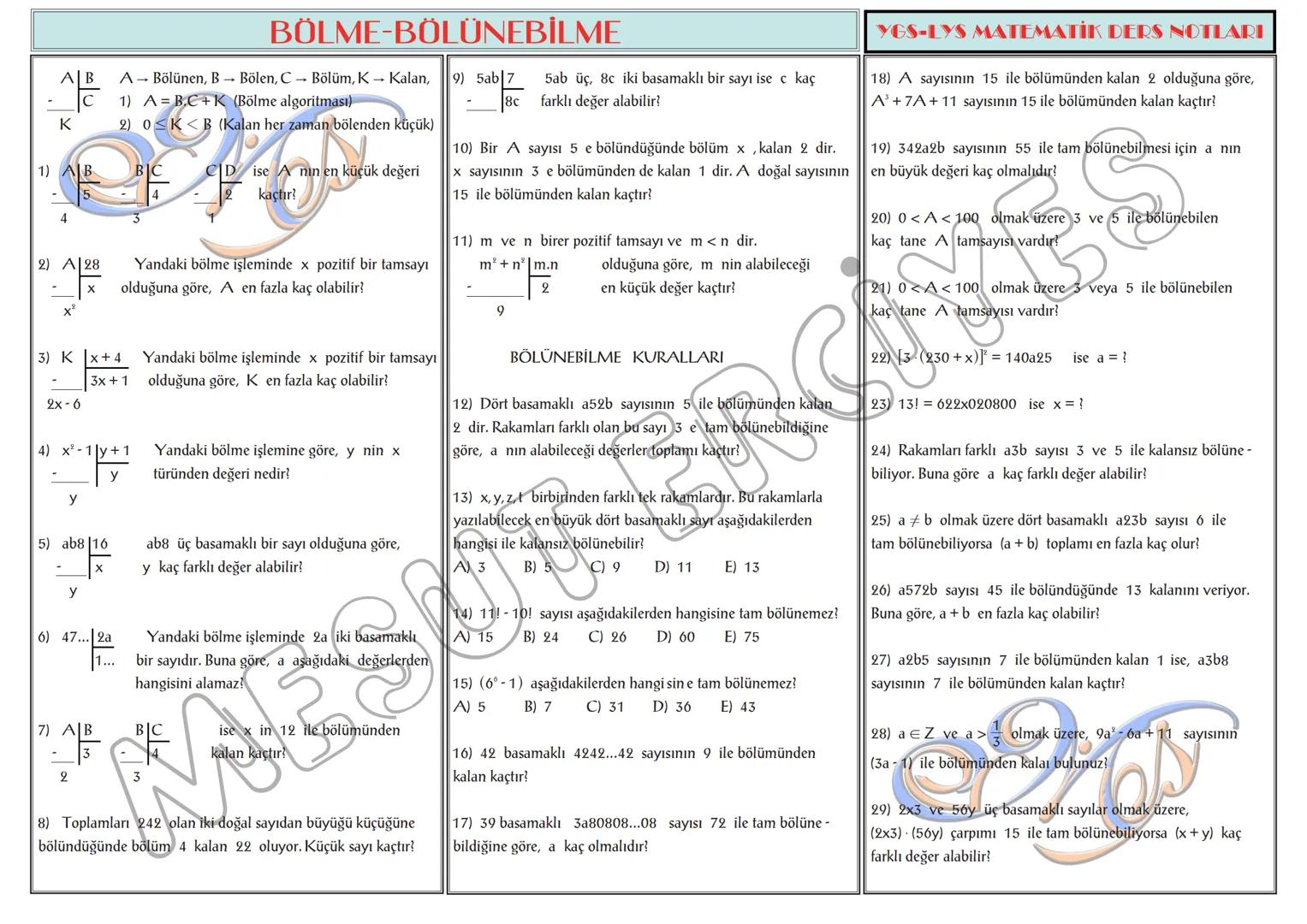 # TEMEL KAVRAMLAR
1) a,b∈N olmak üzere, a + b = 13 ise a.b nin alabileceği
en büyük değer ile en küçük değerin toplamı kaçtır?
2) a,b∈N ol