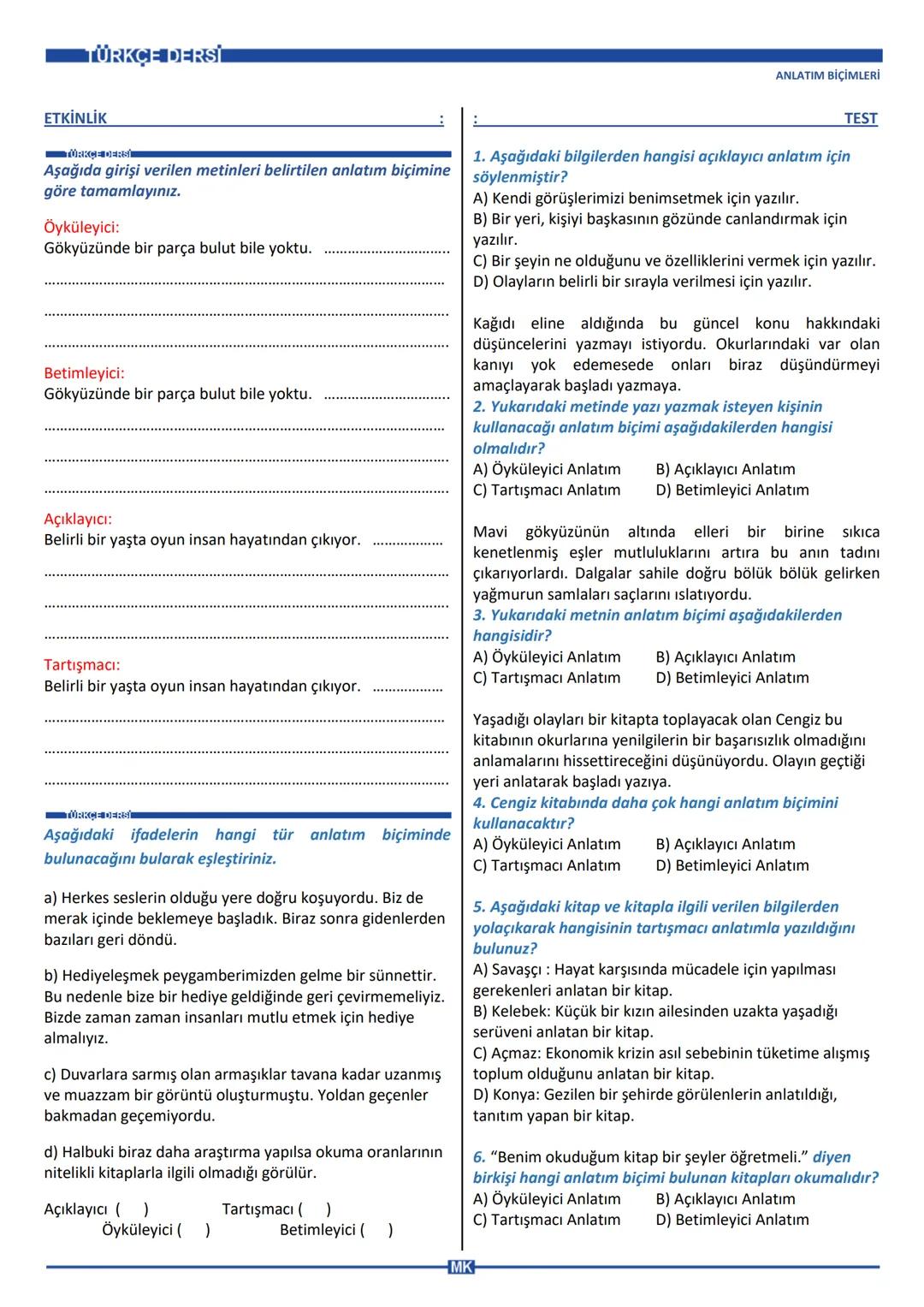 TÜRKÇE DERSİ
T
KONU
ANLATIM BİÇİMLERİ:
Açıklayıcı Anlatım:
Herhangi bir konuda bilgi vermek, okuyucuya bilmediği bir
şey açıklamak amacıyla