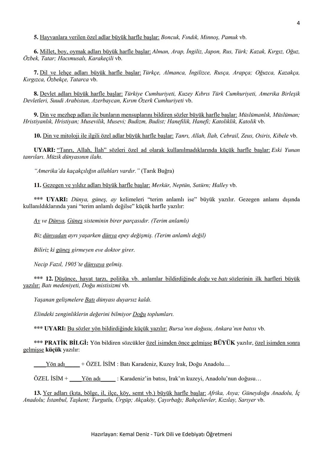 2
--- BÜYÜK HARFLERİN KULLANILDIĞI YERLER ---
A. Cümle büyük harfle başlar: Ak akçe kara gün içindir.
Hayatta en hakiki mürşit ilimdir, f
