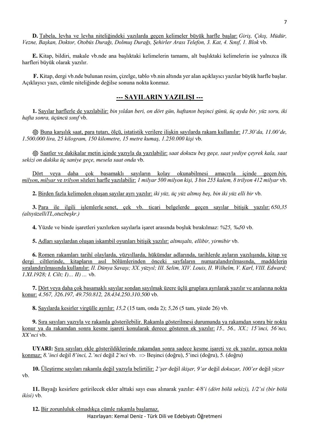 2
--- BÜYÜK HARFLERİN KULLANILDIĞI YERLER ---
A. Cümle büyük harfle başlar: Ak akçe kara gün içindir.
Hayatta en hakiki mürşit ilimdir, f