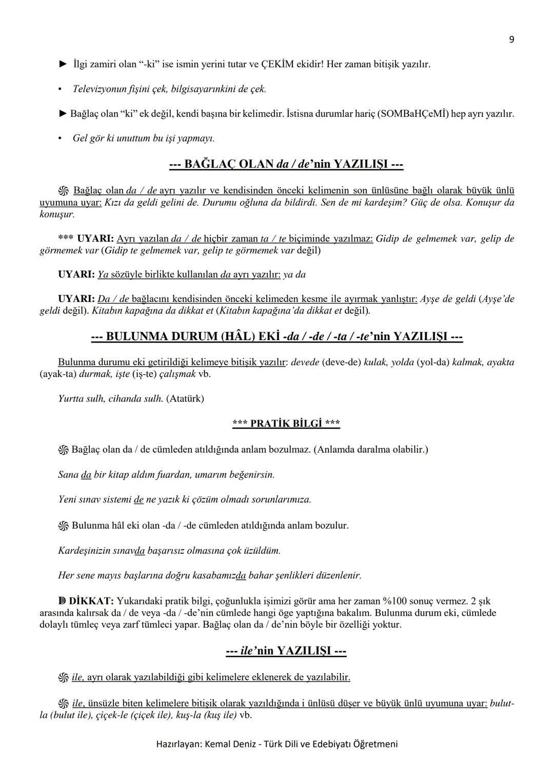 2
--- BÜYÜK HARFLERİN KULLANILDIĞI YERLER ---
A. Cümle büyük harfle başlar: Ak akçe kara gün içindir.
Hayatta en hakiki mürşit ilimdir, f