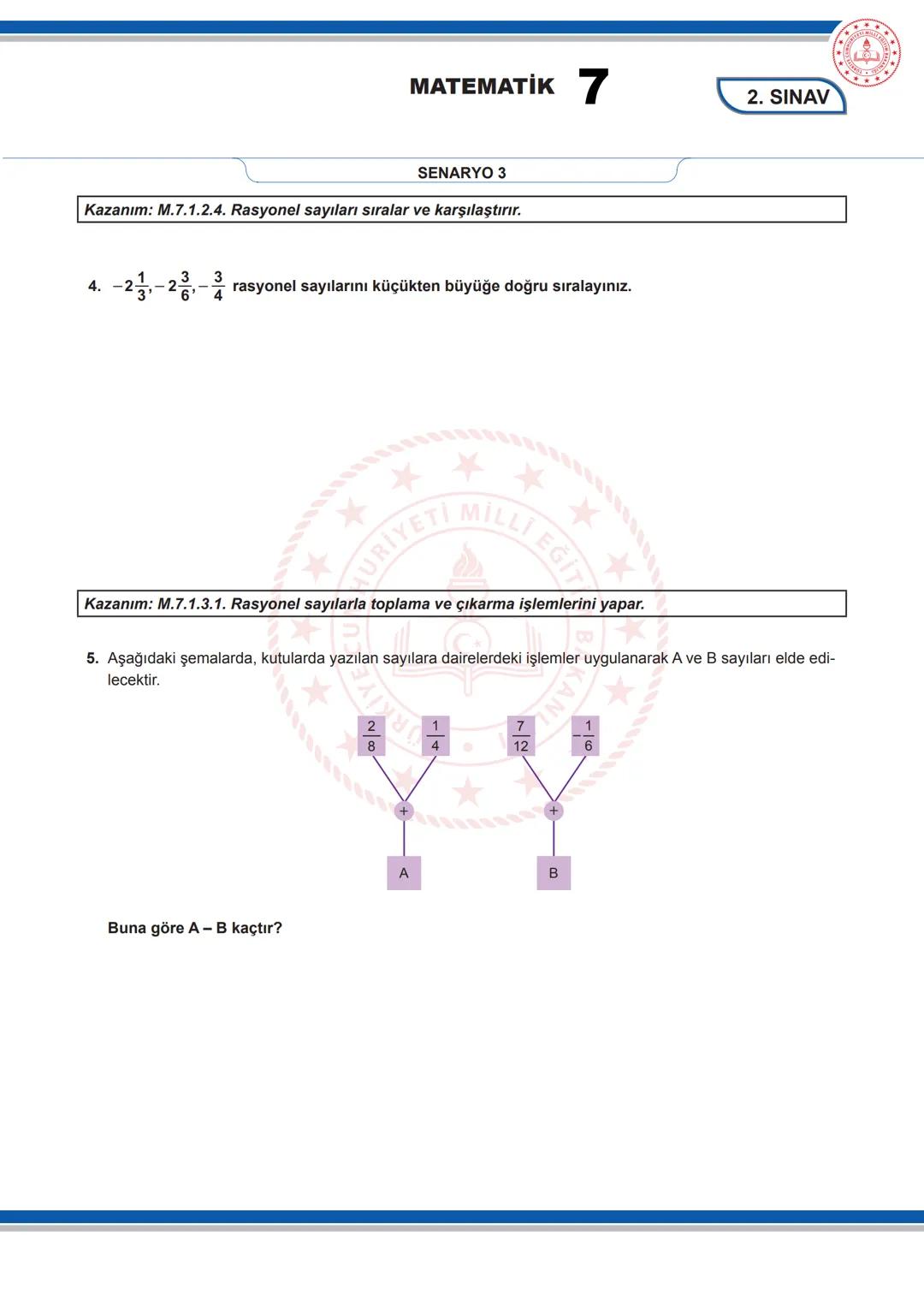 # MATEMATİK 7
2. SINAV
7. SINIF 1. DÖNEM 2. ORTAK YAZILI KONU SORU DAĞILIM TABLOSU VE ÖRNEK SENARYOLAR
Konu soru dağılım tablosu, öğretim