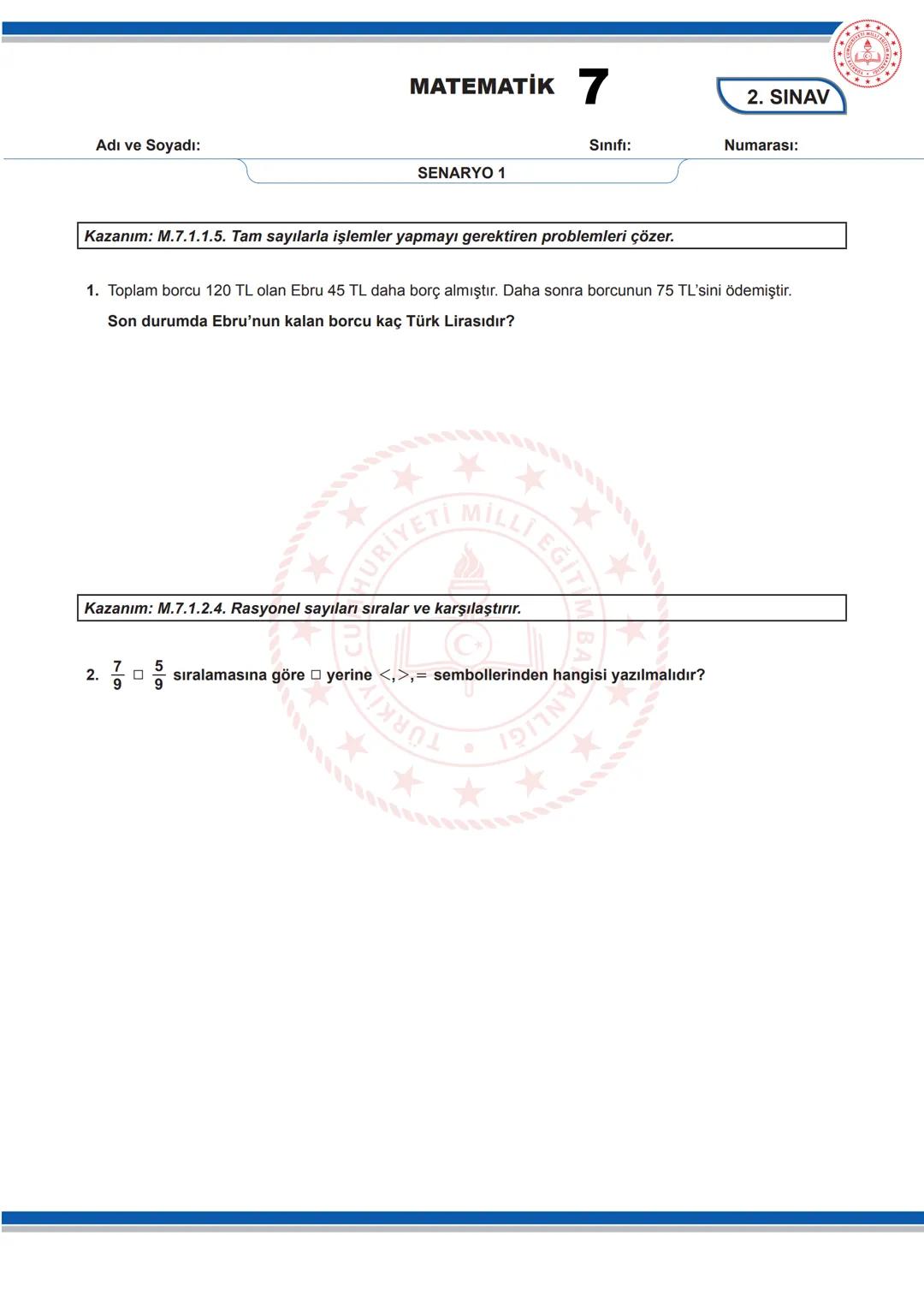 # MATEMATİK 7
2. SINAV
7. SINIF 1. DÖNEM 2. ORTAK YAZILI KONU SORU DAĞILIM TABLOSU VE ÖRNEK SENARYOLAR
Konu soru dağılım tablosu, öğretim