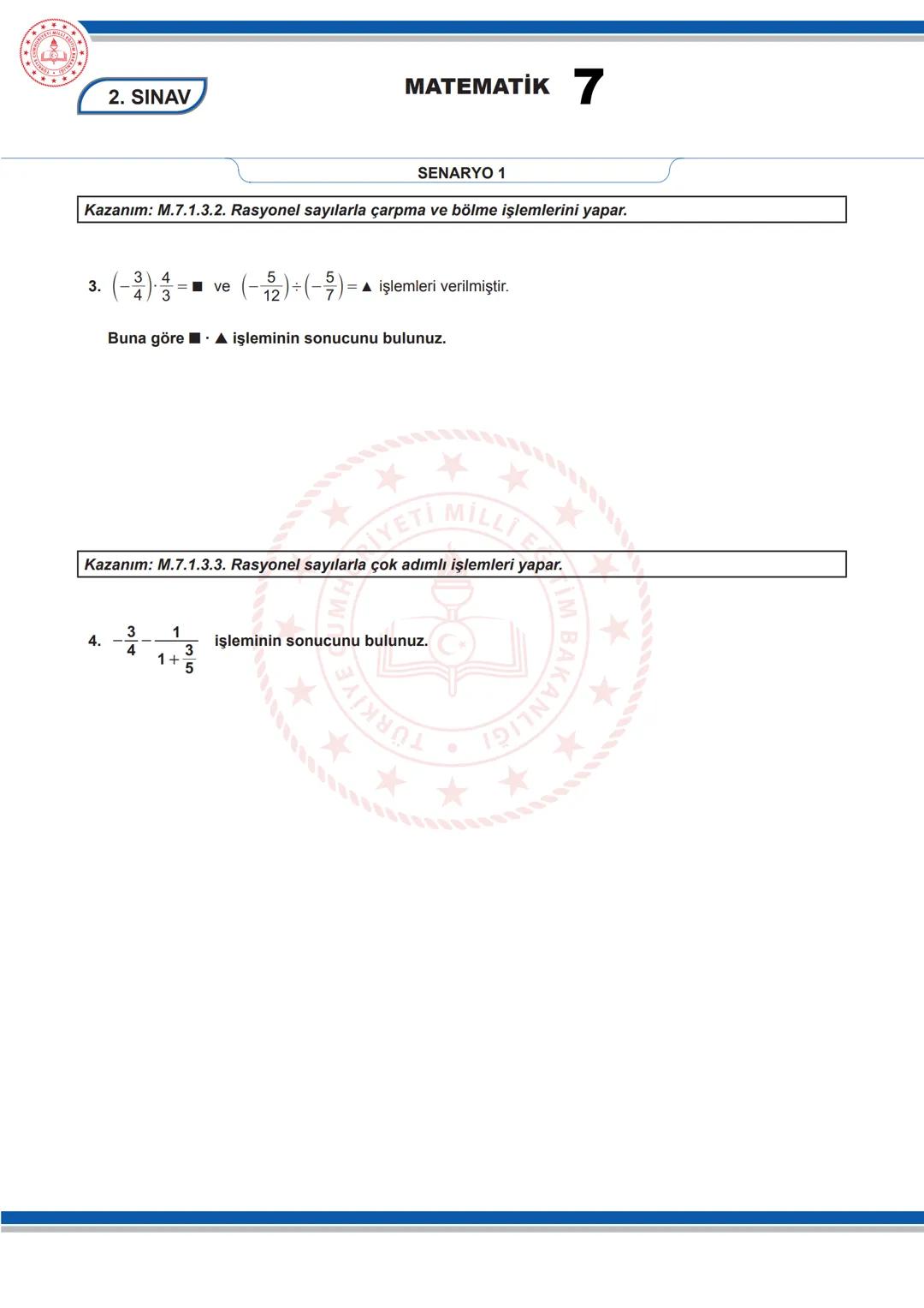 # MATEMATİK 7
2. SINAV
7. SINIF 1. DÖNEM 2. ORTAK YAZILI KONU SORU DAĞILIM TABLOSU VE ÖRNEK SENARYOLAR
Konu soru dağılım tablosu, öğretim