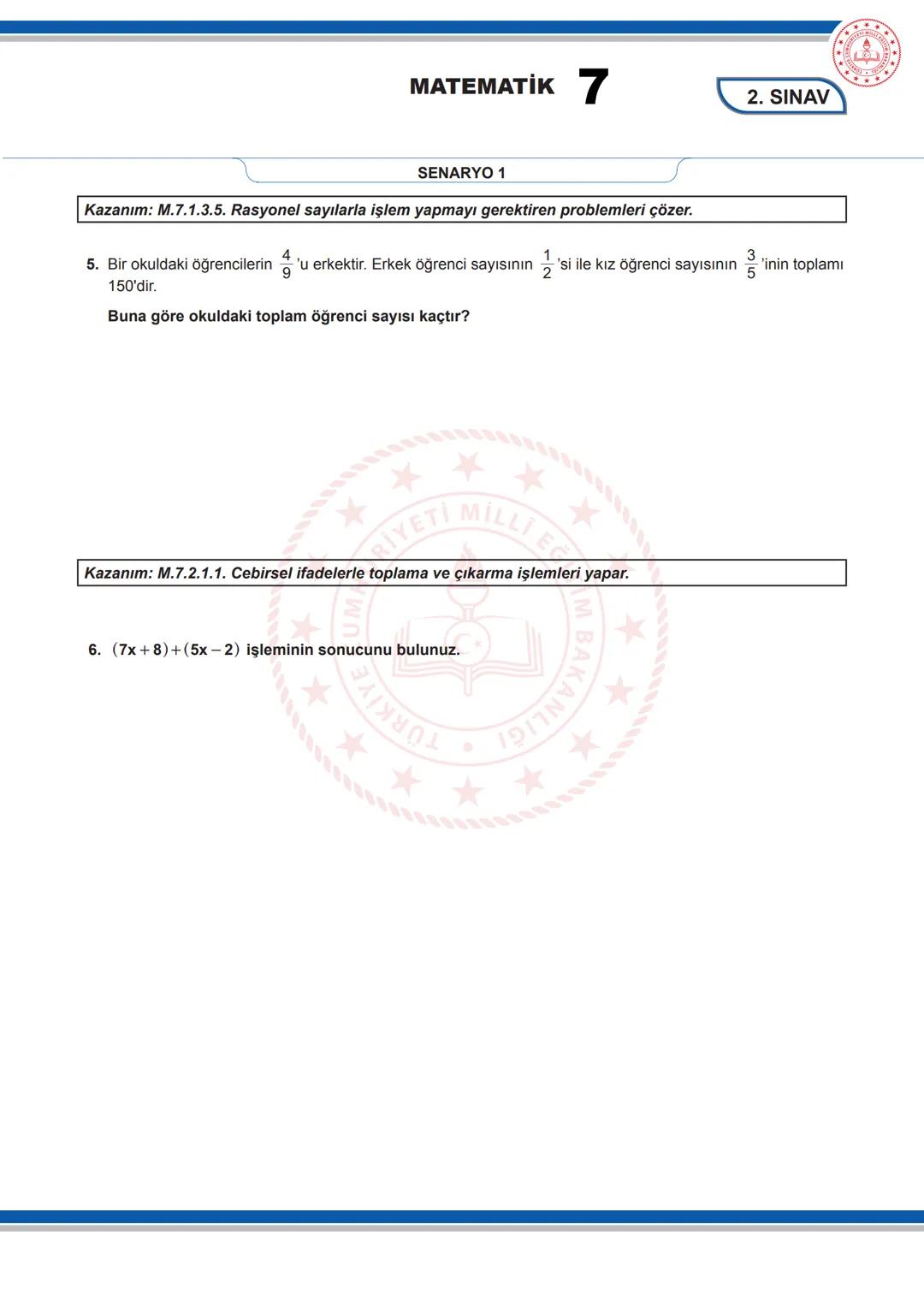 # MATEMATİK 7
2. SINAV
7. SINIF 1. DÖNEM 2. ORTAK YAZILI KONU SORU DAĞILIM TABLOSU VE ÖRNEK SENARYOLAR
Konu soru dağılım tablosu, öğretim