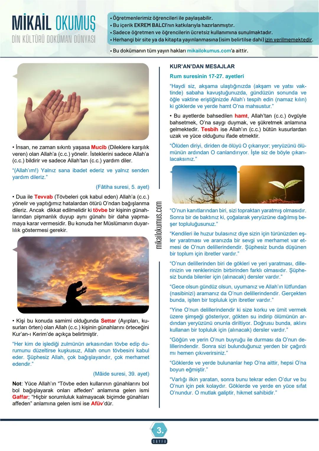 9.
MİKAİL OKUMUŞ 1
1.
Konu Oget
SINIF
ALLAH - İNSAN İLİŞKİSİ
ÜNİTE
İNSAN VE İNSANIN YARATILIŞI
• Evrende bulunan bütün varlıklar belirli bir