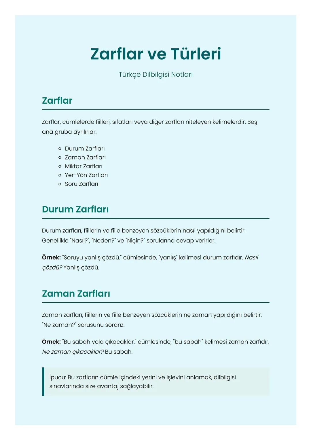 # Zarflar ve Türleri
Türkçe Dilbilgisi Notları
Zarflar
Zarflar, cümlelerde fiilleri, sıfatları veya diğer zarfları niteleyen kelimelerdir