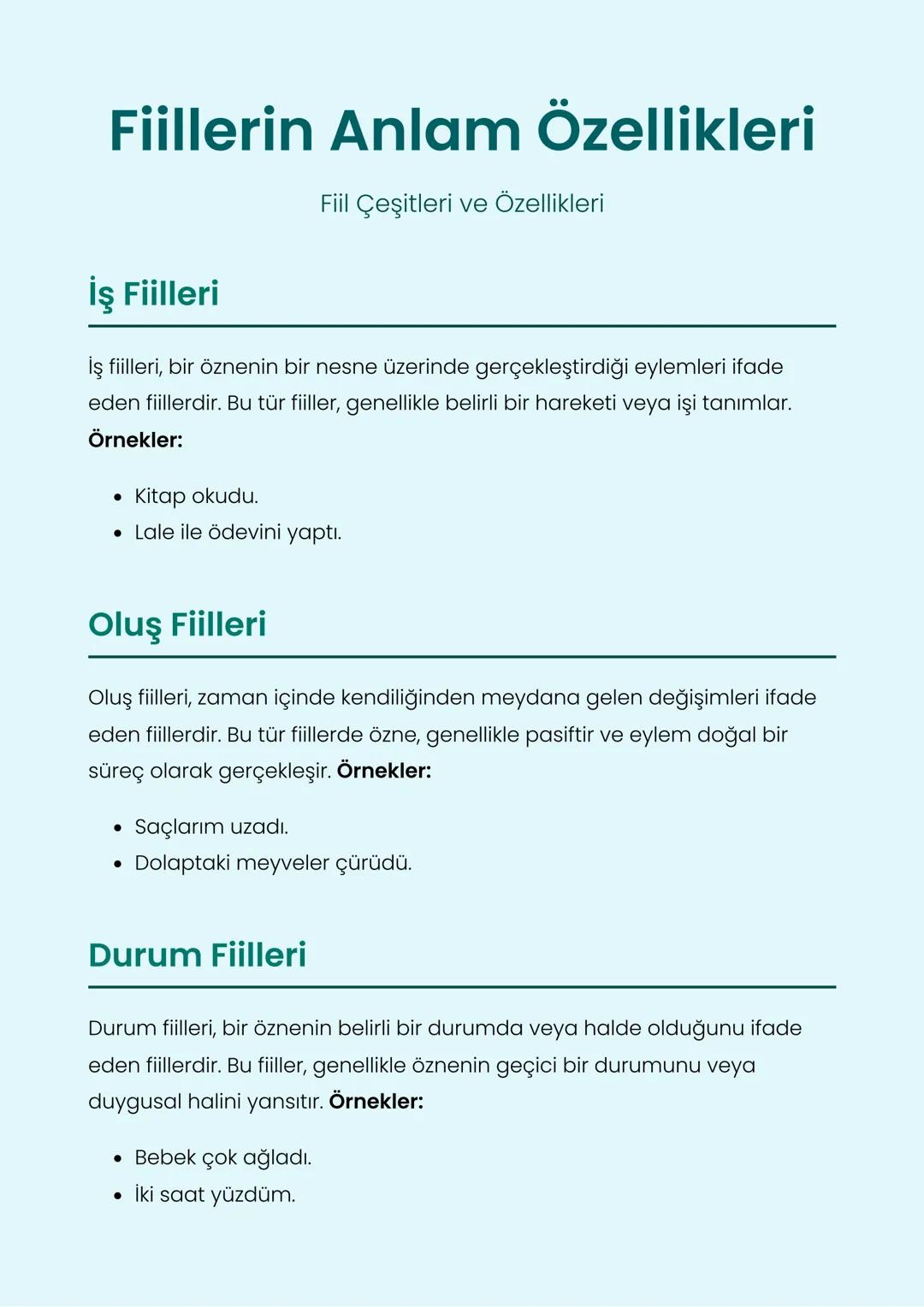 # Fiillerin Anlam Özellikleri
Fiil Çeşitleri ve Özellikleri
## İş Fiilleri
İş fiilleri, bir öznenin bir nesne üzerinde gerçekleştirdiği e