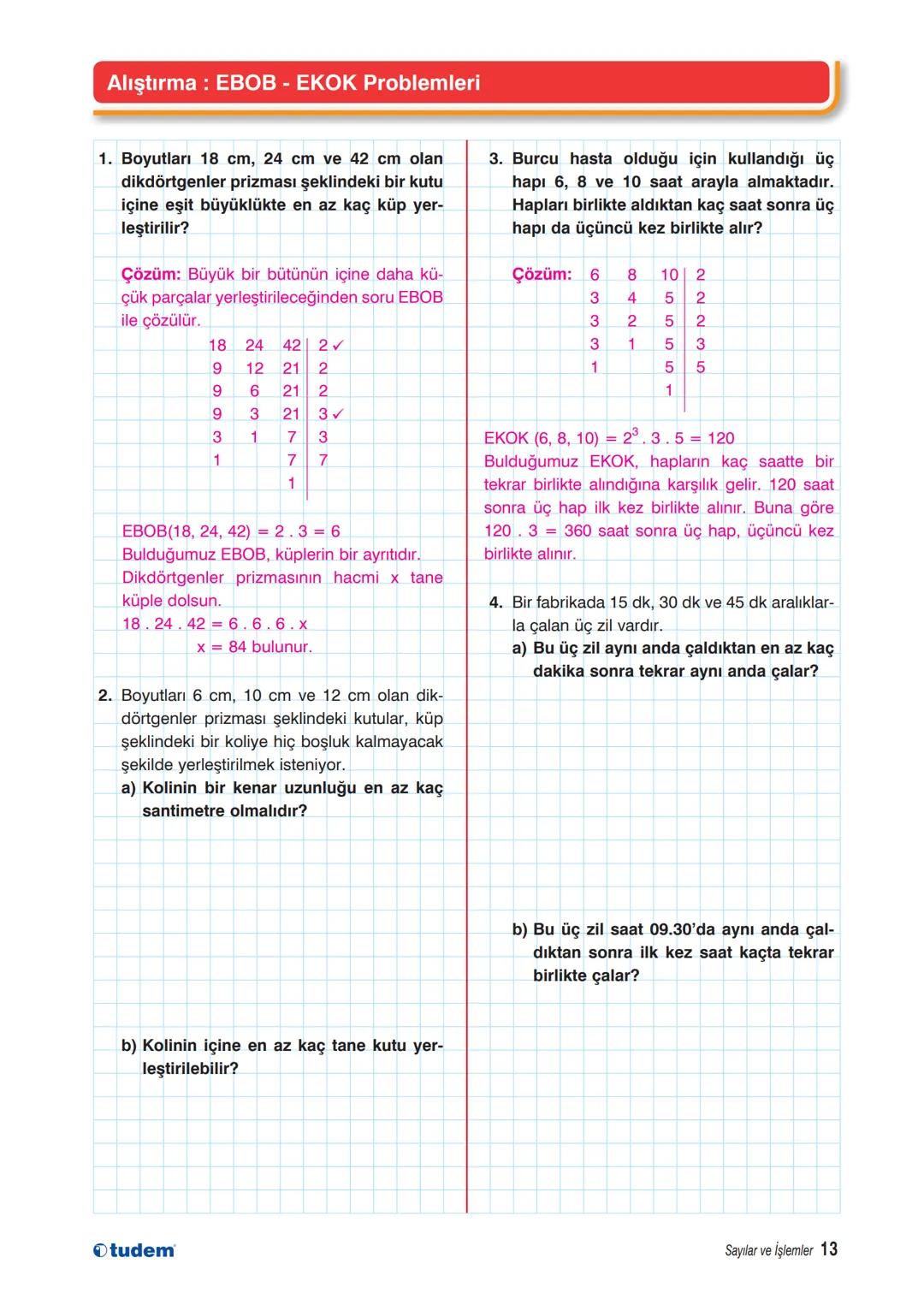 # ÇARPANLAR VE KATLAR
# POZİTİF TAM SAYILARIN ÇARPANLARI
Her pozitif tam sayı, iki doğal sayının çarpımı olarak yazılabilir. Bu iki doğal s