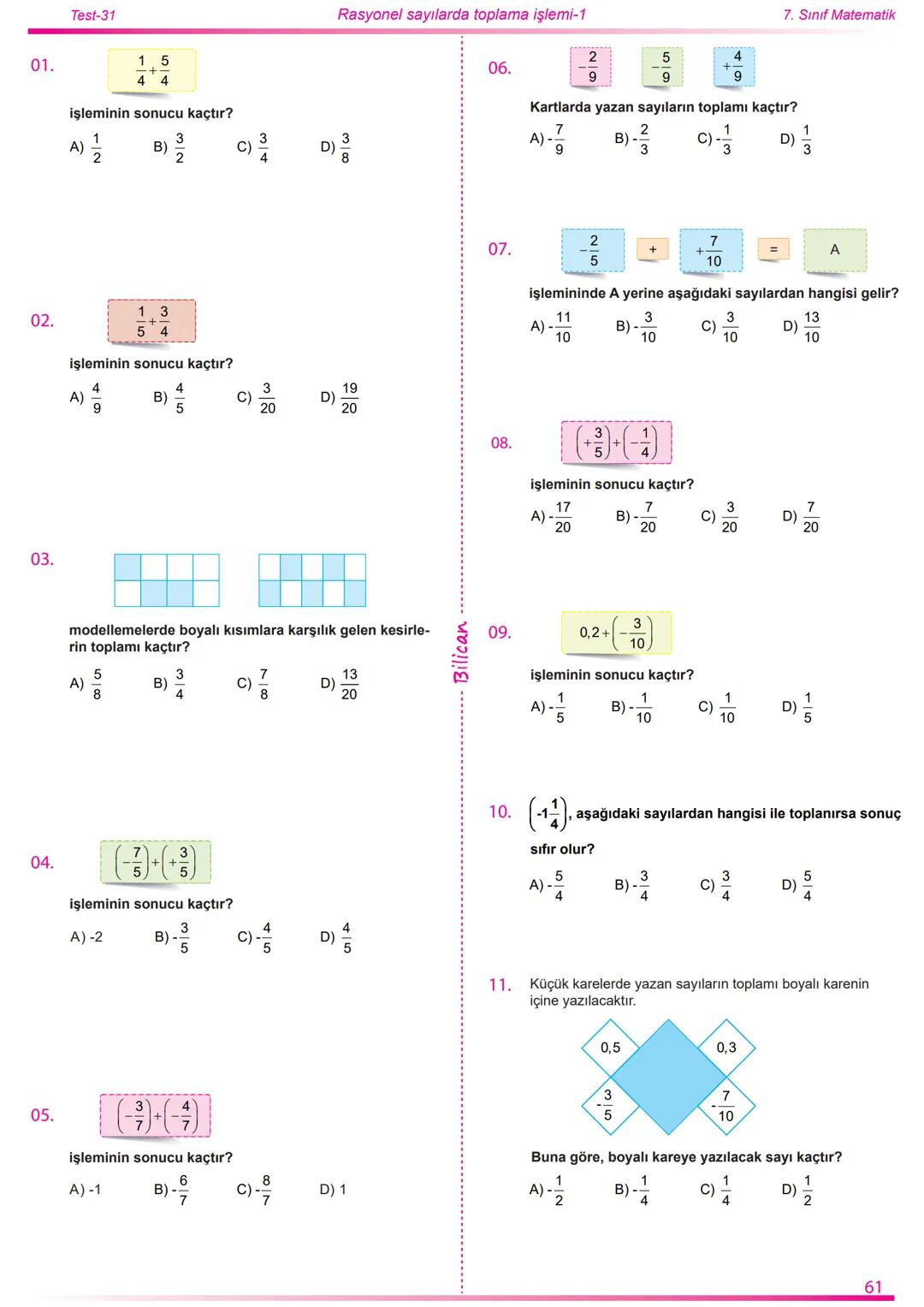 2022
2023
Matematik
7
Rasyonel Sayılar
26
Test
520
Soru
Telat Bilican Bu çalışma kazanımların anlaşılıp anlaşılmadığını sınıf ortamın