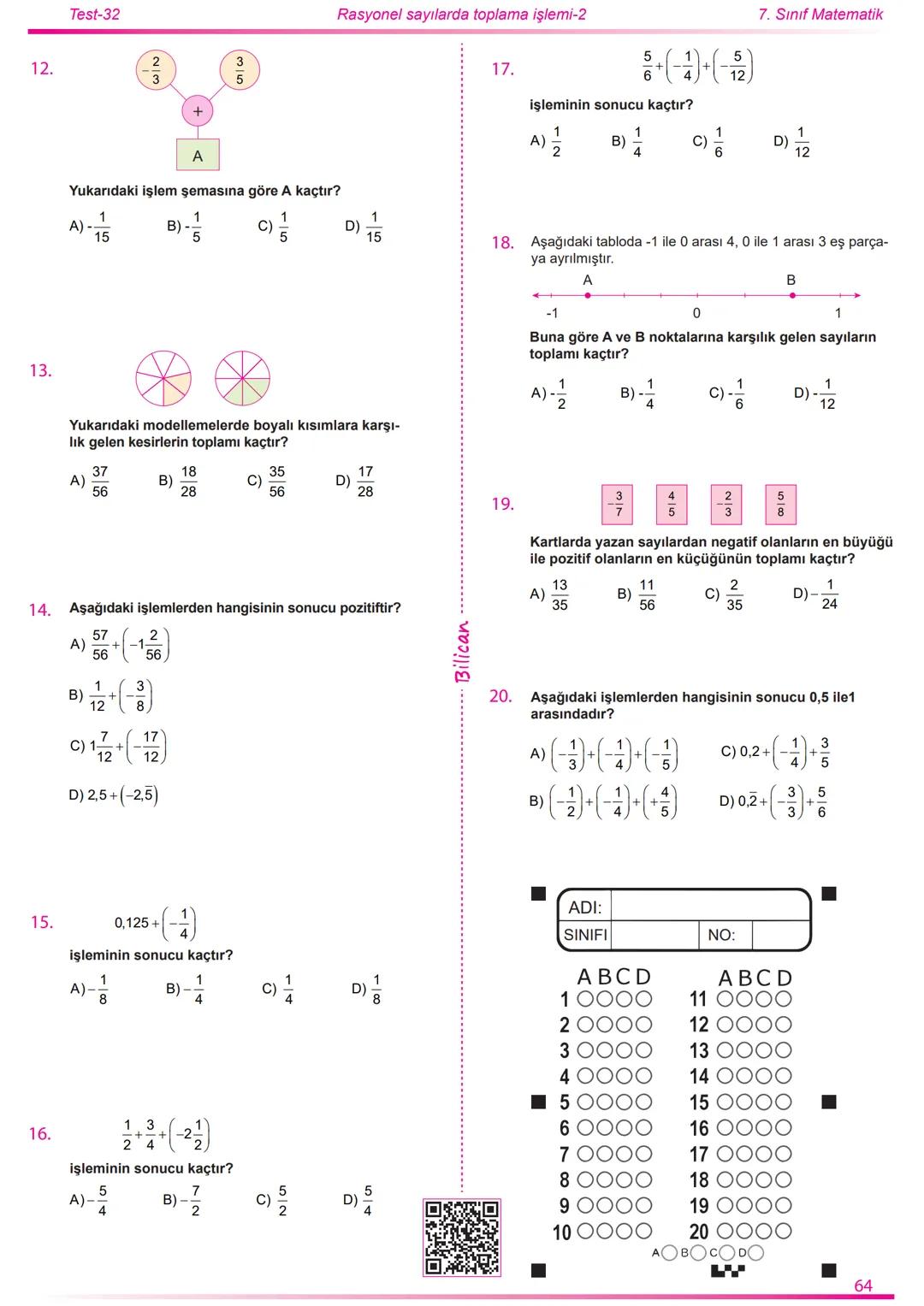 2022
2023
Matematik
7
Rasyonel Sayılar
26
Test
520
Soru
Telat Bilican Bu çalışma kazanımların anlaşılıp anlaşılmadığını sınıf ortamın