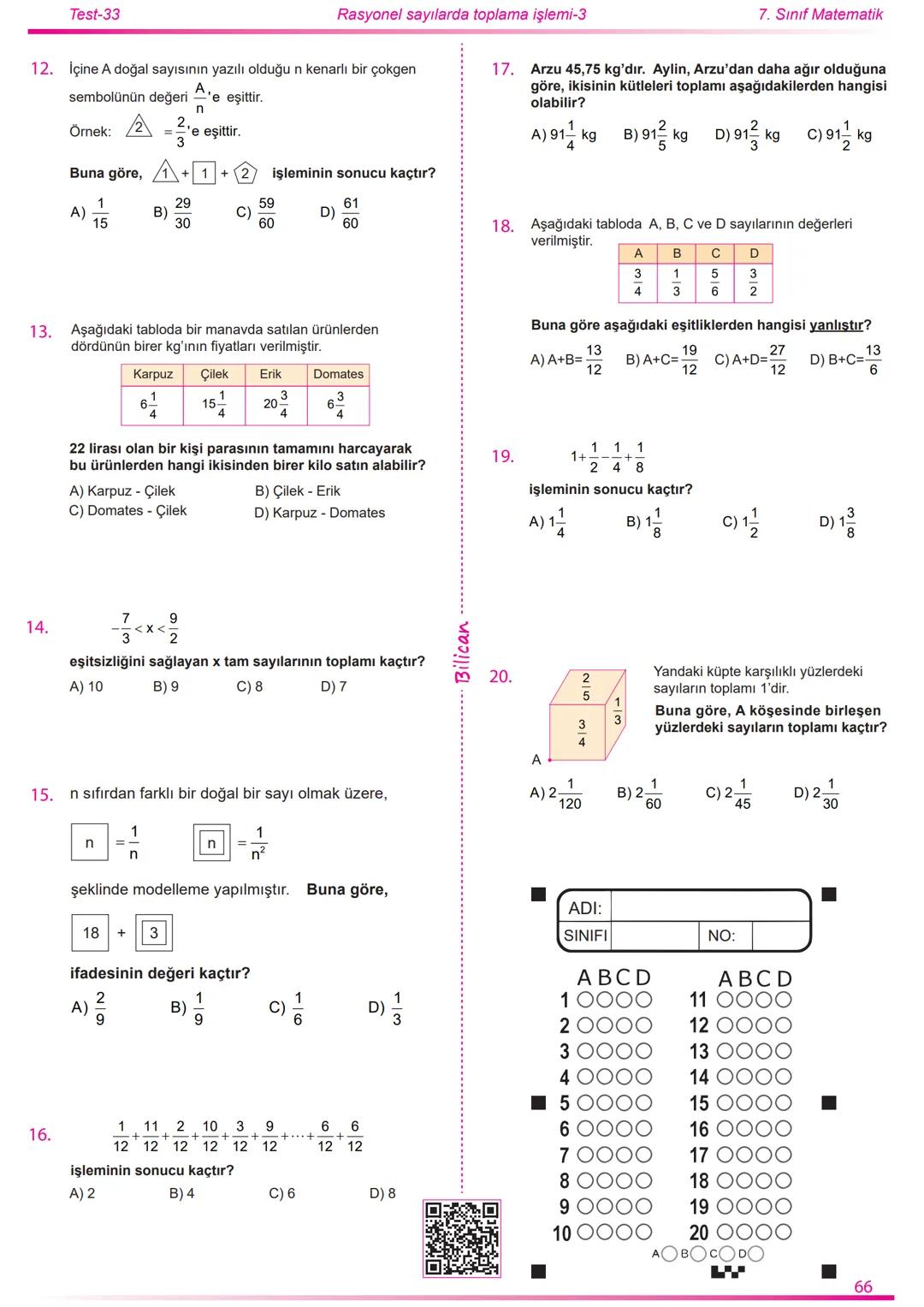 2022
2023
Matematik
7
Rasyonel Sayılar
26
Test
520
Soru
Telat Bilican Bu çalışma kazanımların anlaşılıp anlaşılmadığını sınıf ortamın
