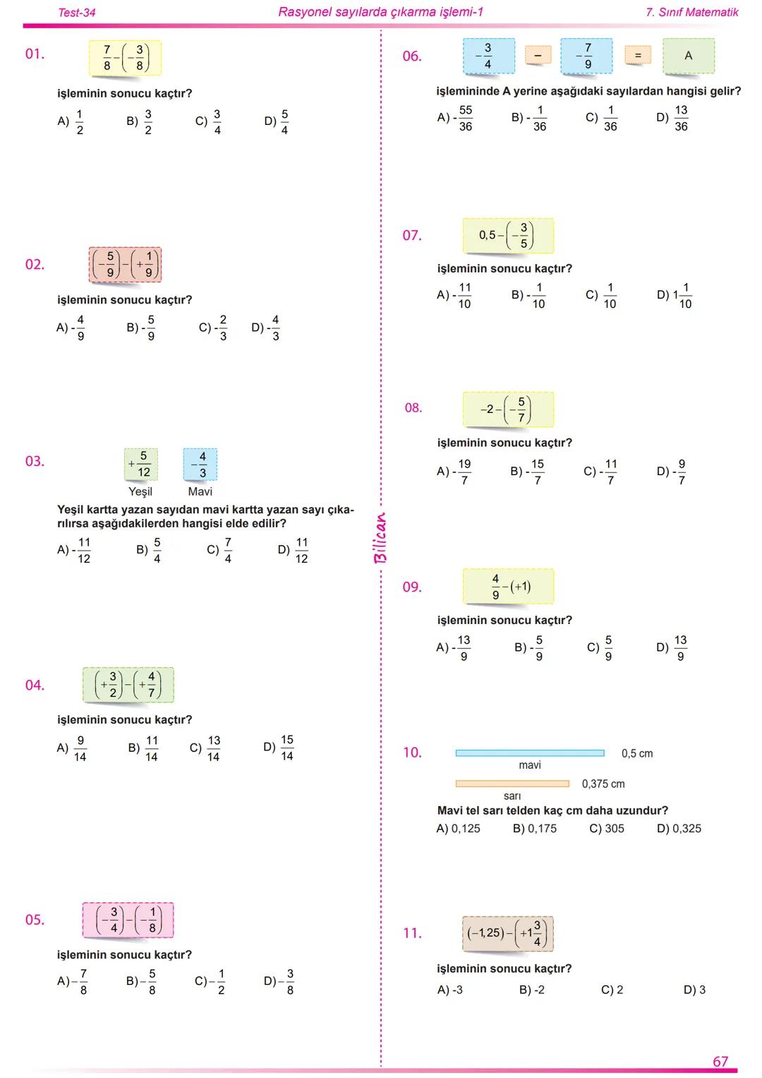 2022
2023
Matematik
7
Rasyonel Sayılar
26
Test
520
Soru
Telat Bilican Bu çalışma kazanımların anlaşılıp anlaşılmadığını sınıf ortamın