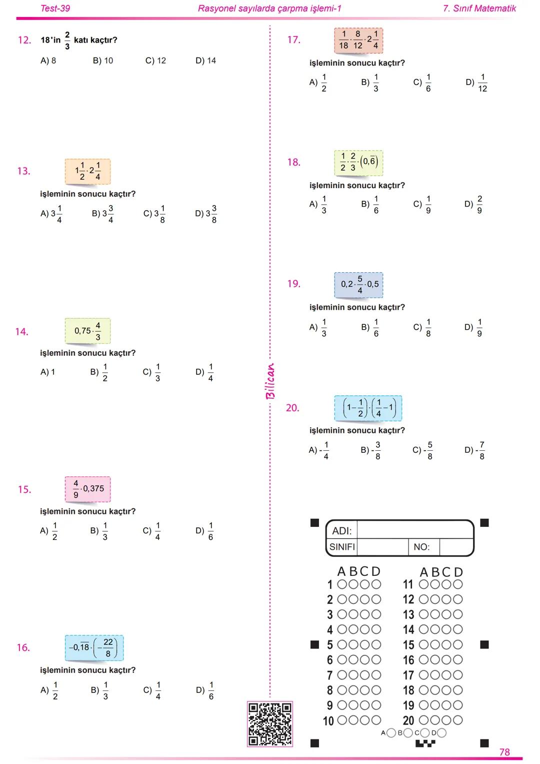 2022
2023
Matematik
7
Rasyonel Sayılar
26
Test
520
Soru
Telat Bilican Bu çalışma kazanımların anlaşılıp anlaşılmadığını sınıf ortamın